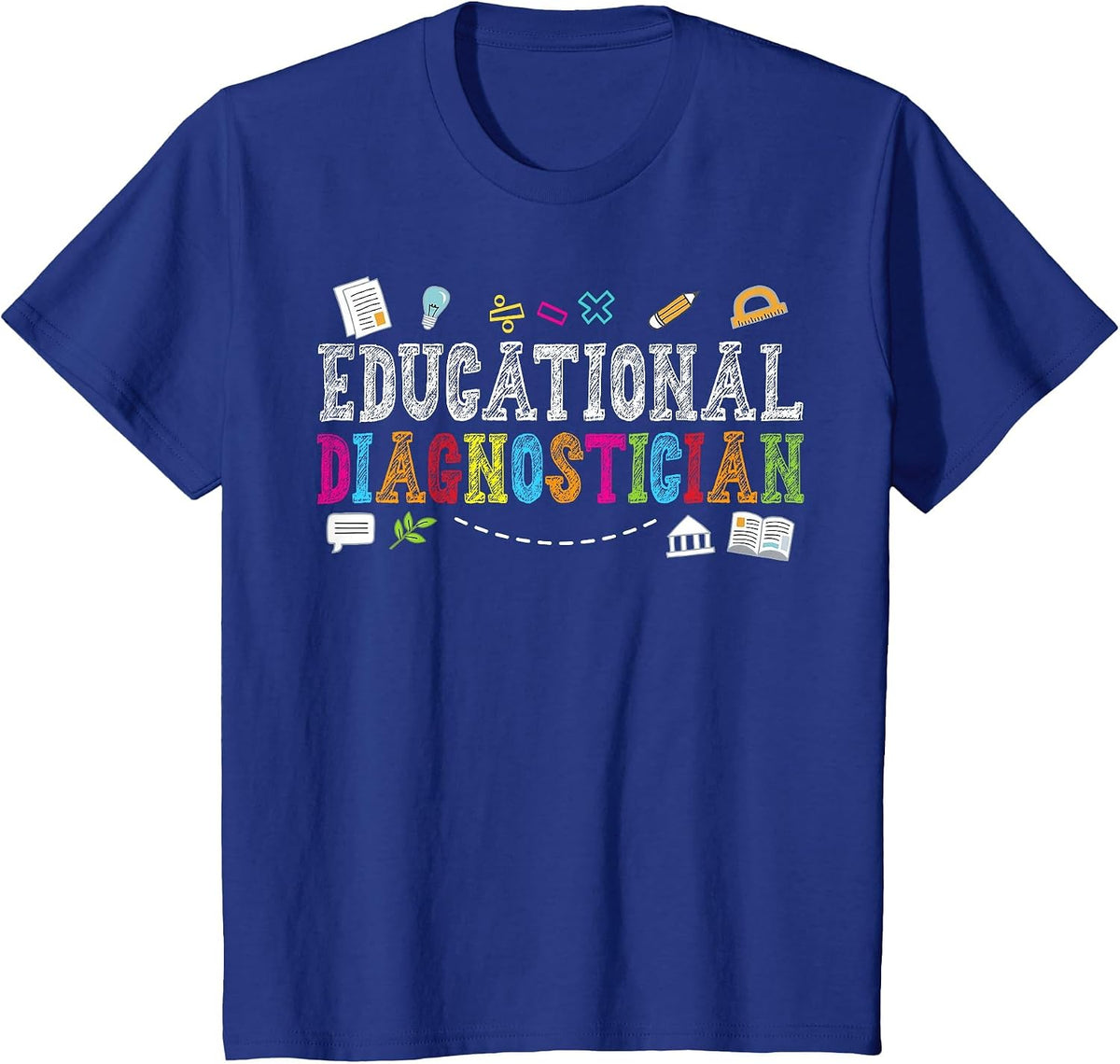 Educational Diagnostician Back to School Teachers Women Kids T-Shirt - Royal Blue