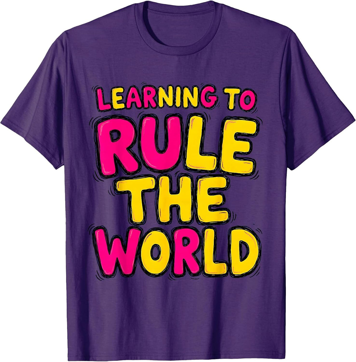 First Grade Girl Learning to Rule the World T-Shirt - Purple