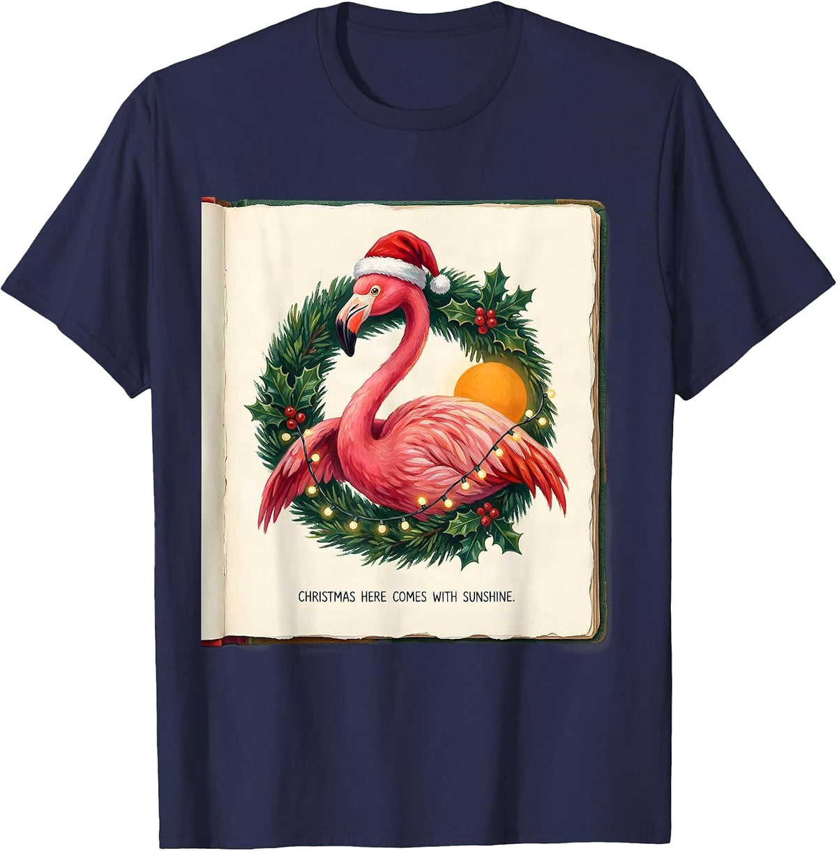 Christmas Here Comes With Sunshine Storybook Pink Flamingo T-Shirt - Navy Blue
