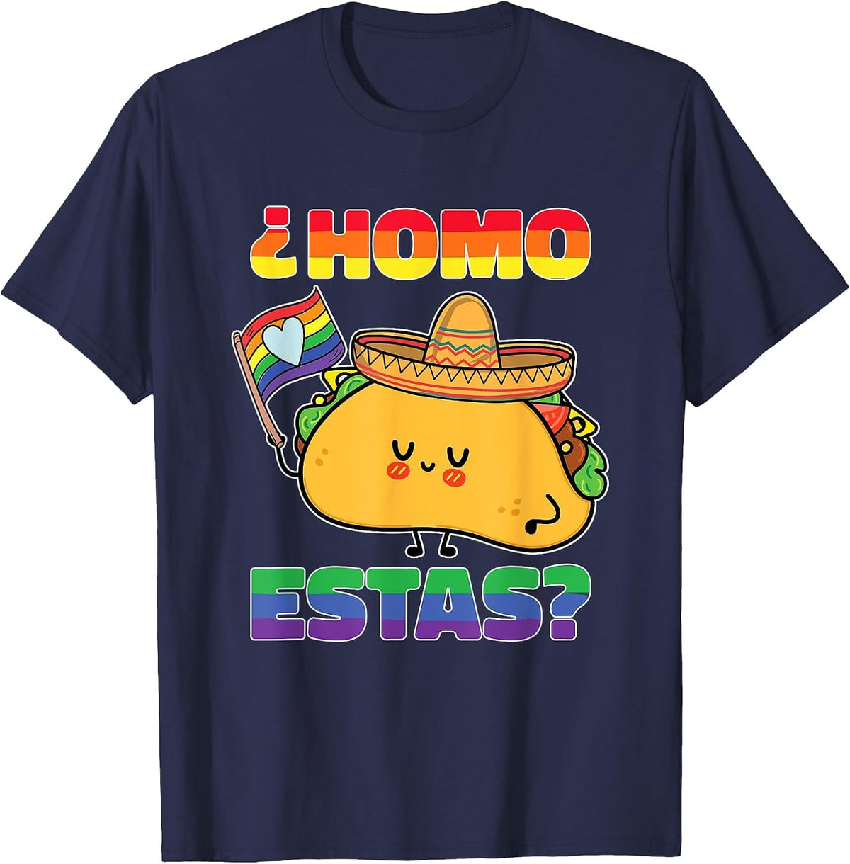Homosexual Gay Pride Spanish Mexican LGBT Homo Estas T-Shirt - Navy Blue