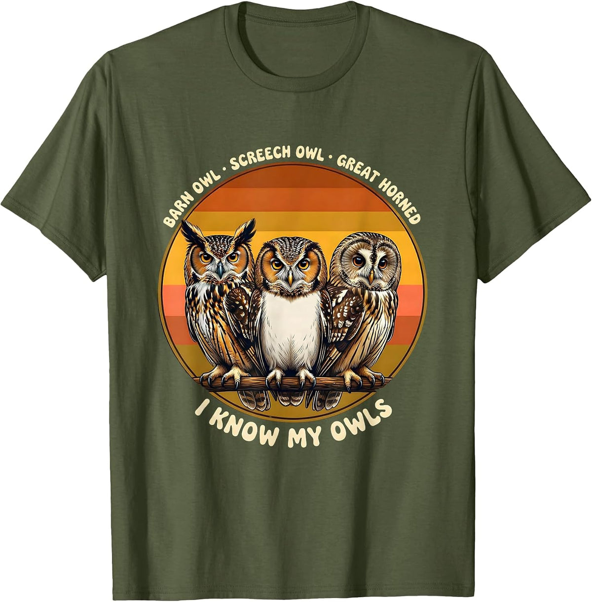 Barn Owl Screech Owl Great Horned I Know My Owls Retro T-Shirt - Olive Green