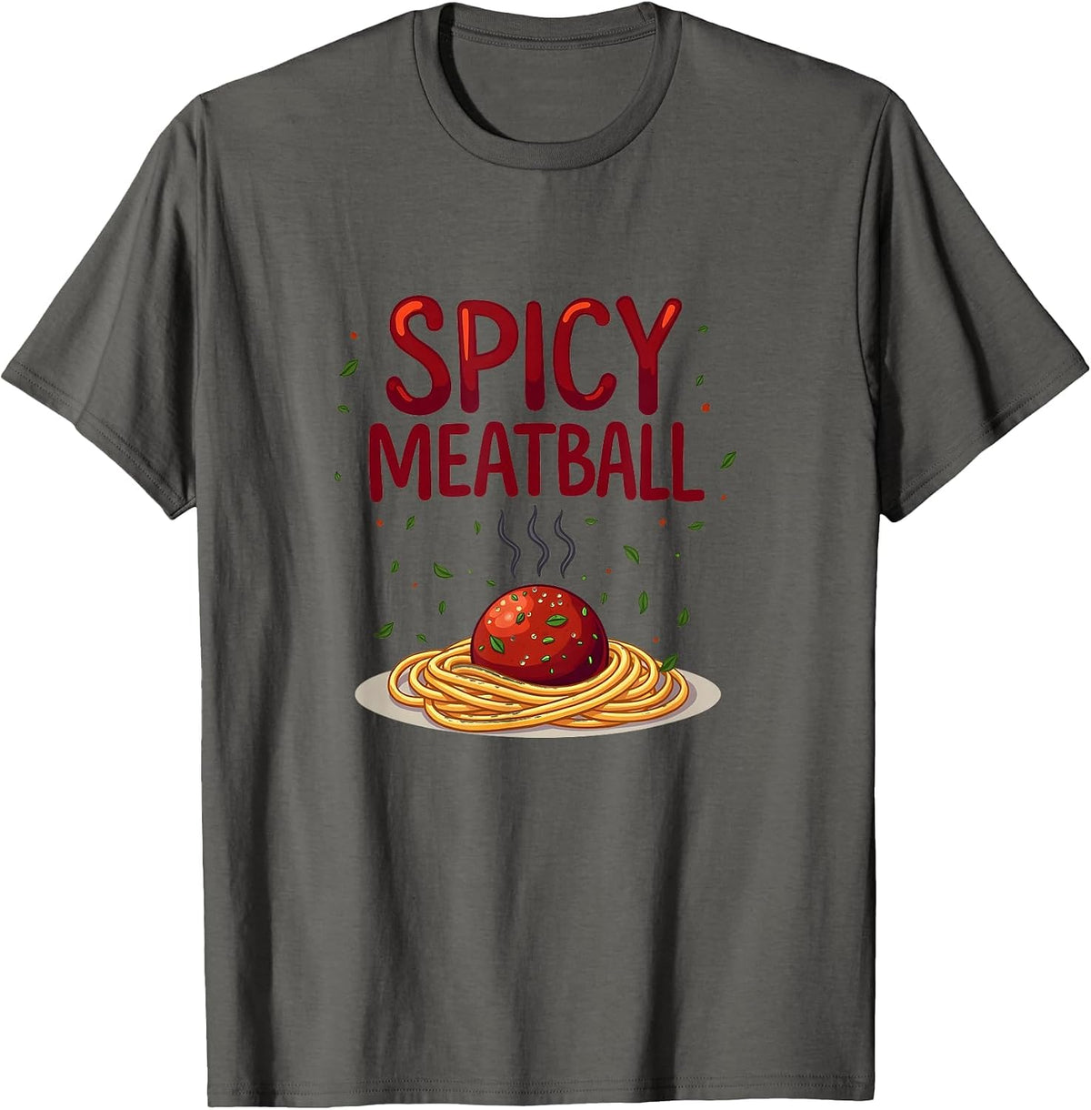 Mademark Italian & Italian-American T-Shirt - Asphalt Grey-spicy Meatball Italians for Women Pasta Lovers Foodie