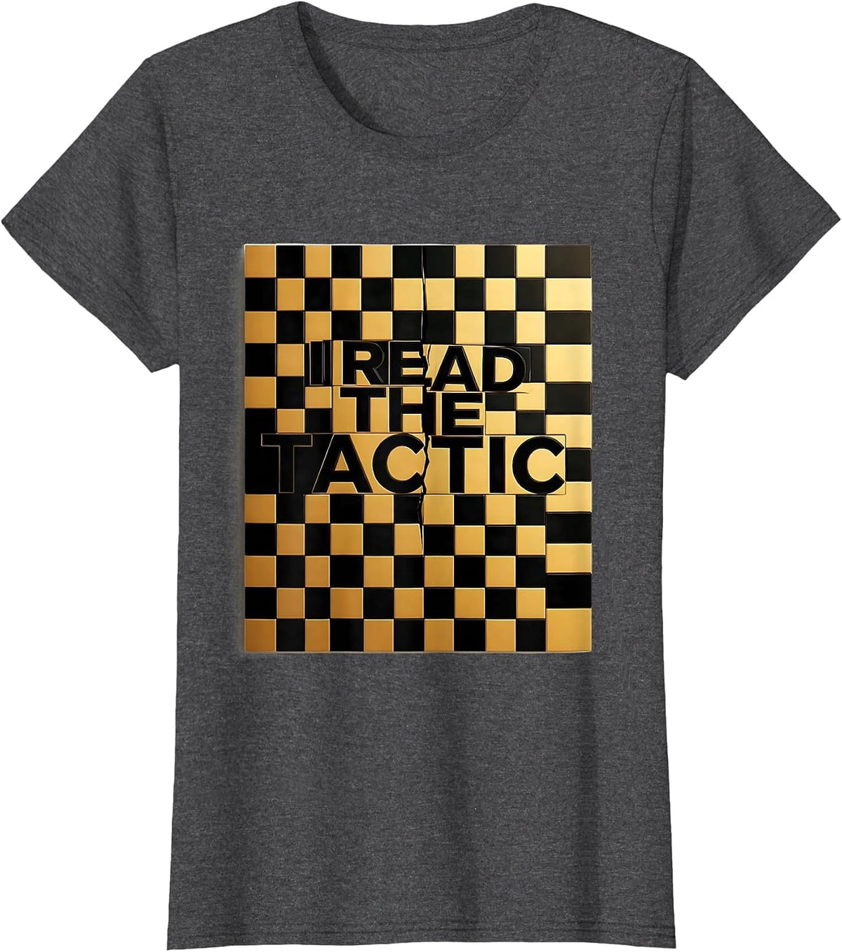 Women's I Read The Tactic Funny Chess Player Gift Chess Lover Humor T-Shirt - Dark Heather Grey
