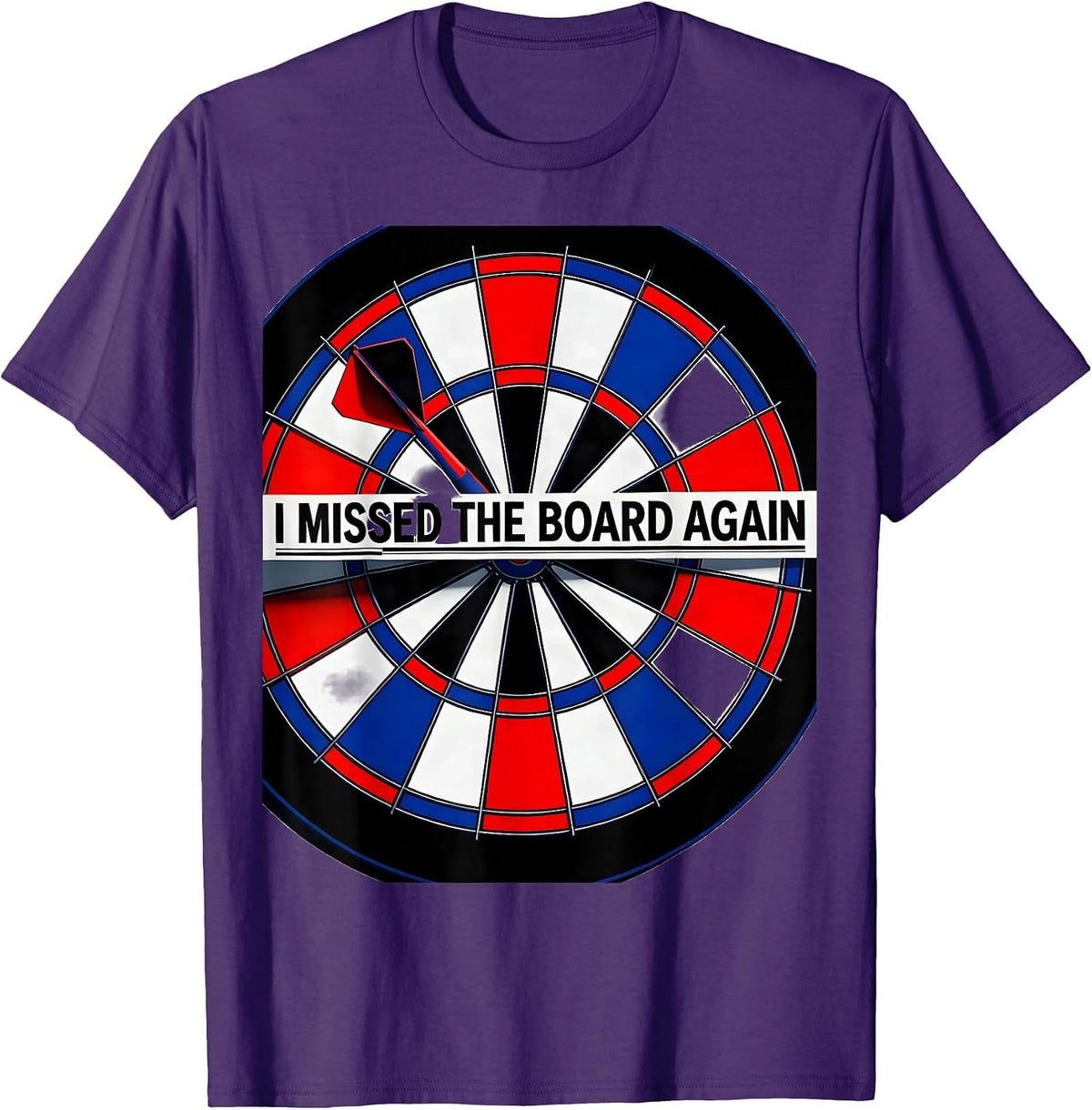I Missed The Board Again Funny Dart Player Beer League Humor T-Shirt - Purple