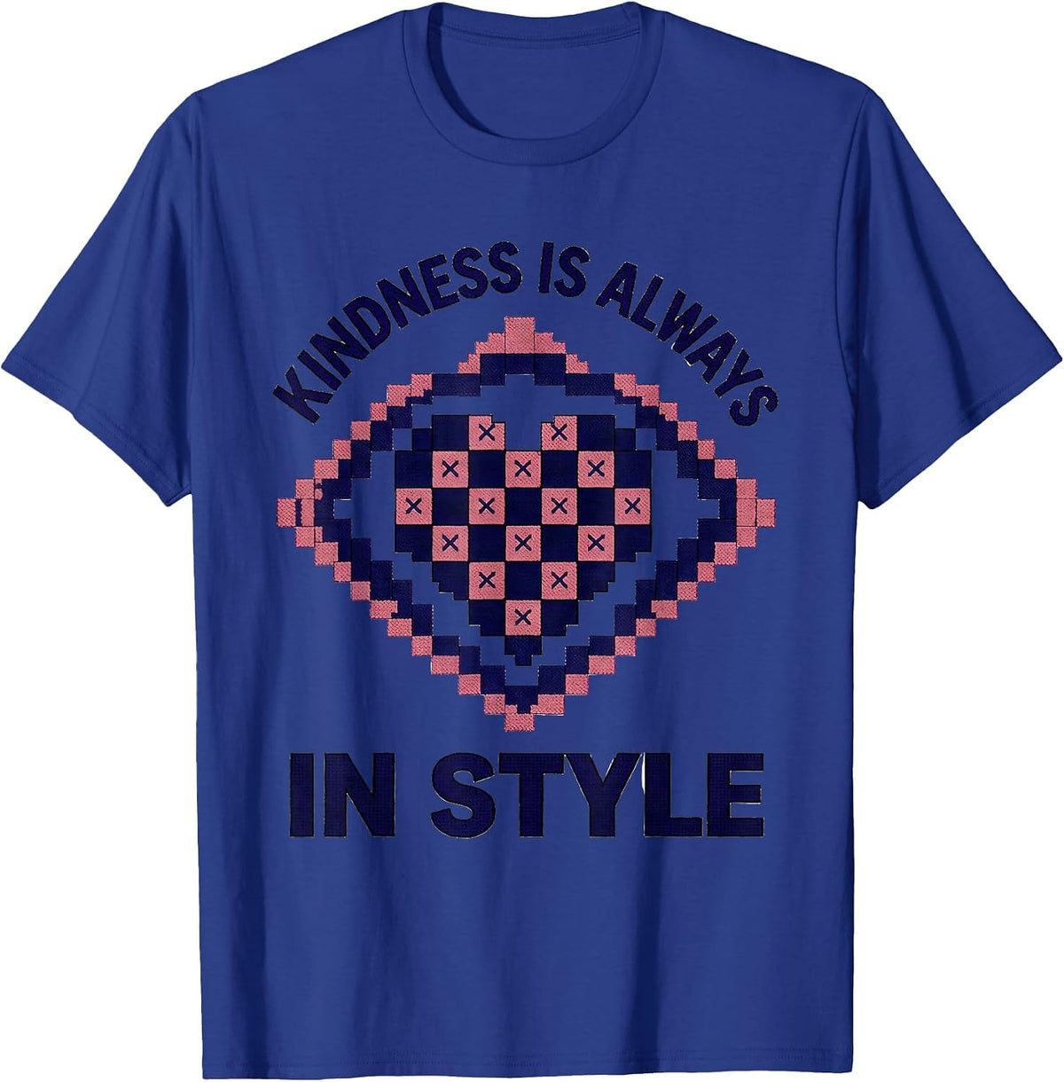 Men's Kindness Is Always In Style Be Kind Design T-Shirt - Royal Blue