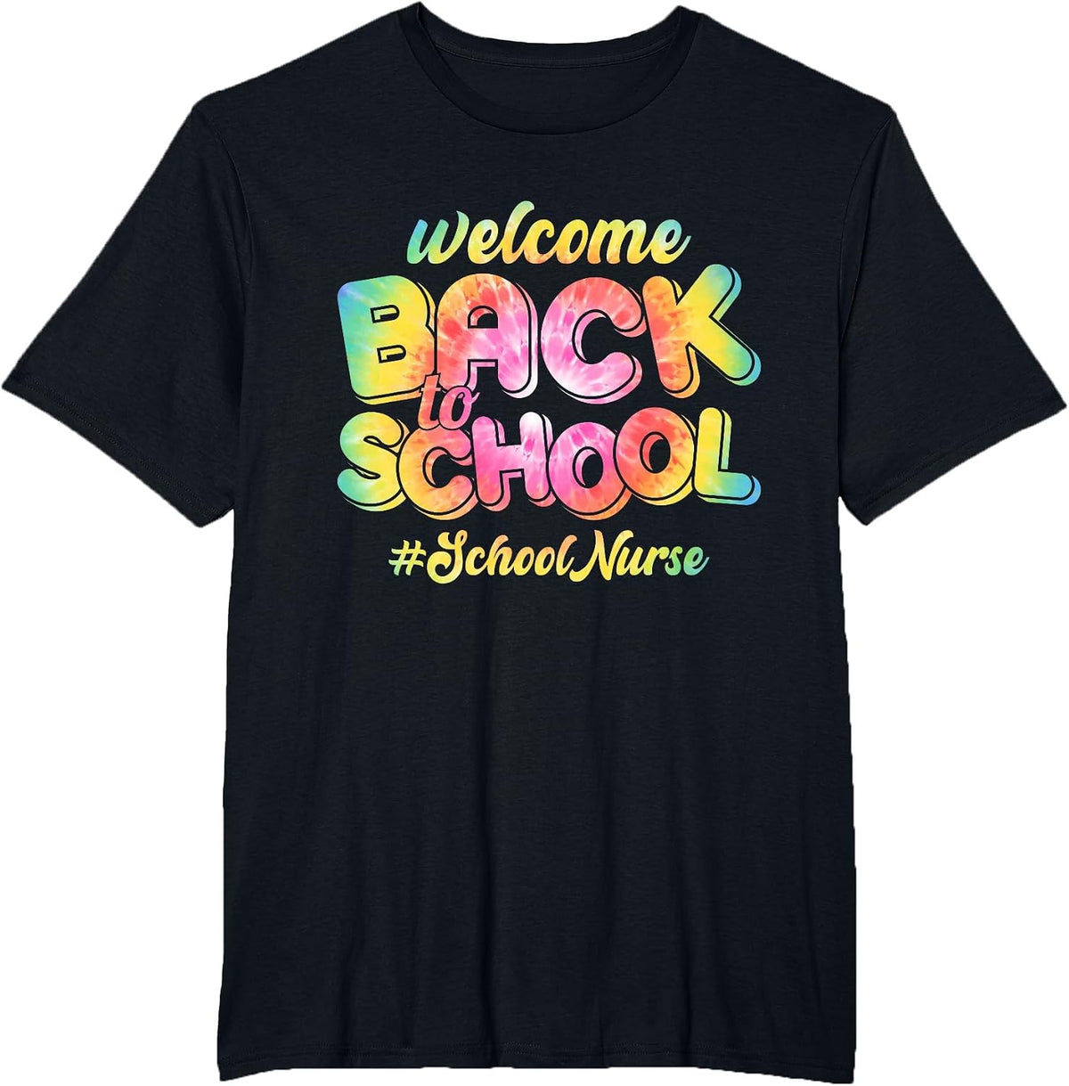 Welcome Back to School Nurse 1st Day of School Nurse Tie Dye T-Shirt - Black