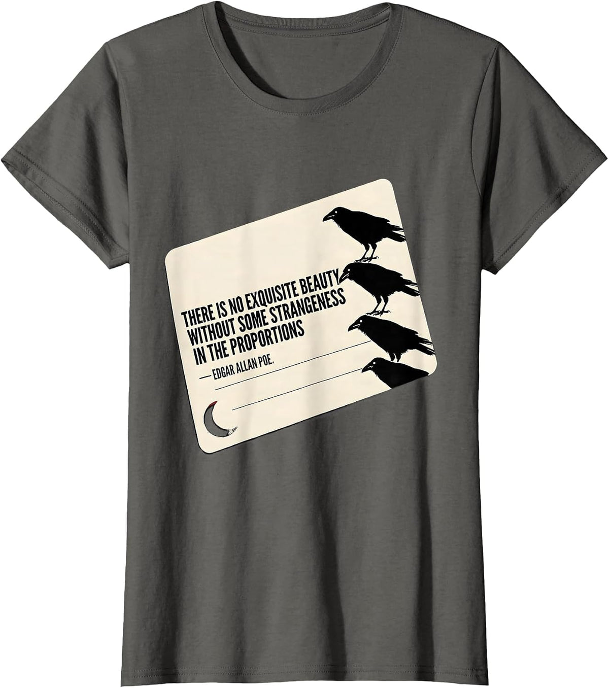 Women's There Is No Beauty Without Some Strangeness Edgar Allan Poe T-Shirt - Asphalt Grey