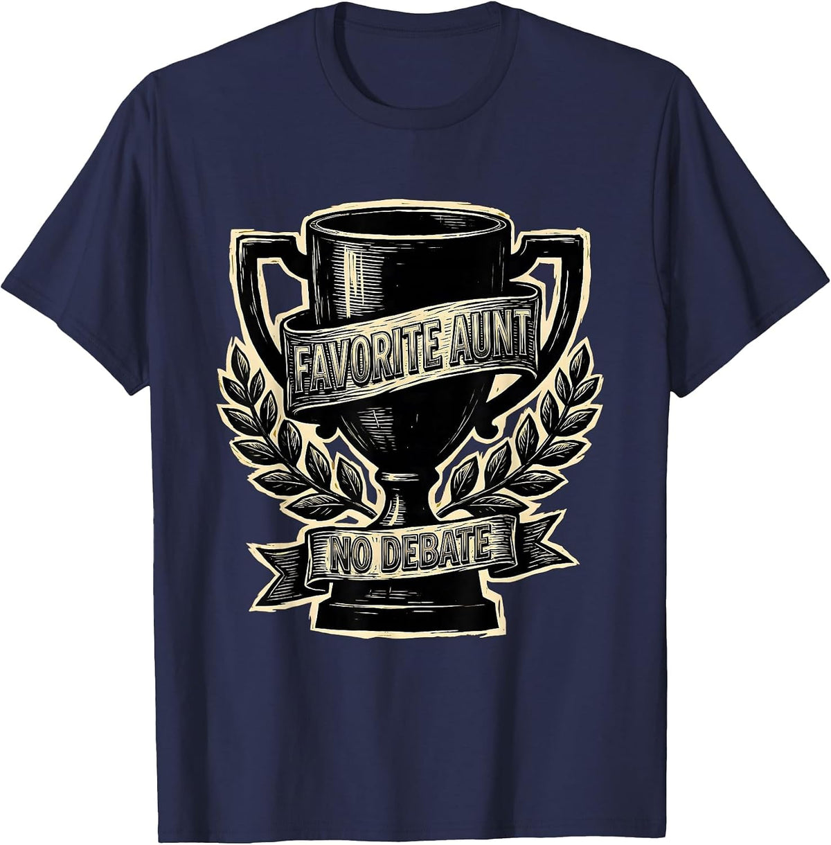Favorite Aunt No Debate Bold Graphic Design T-Shirt - Navy Blue