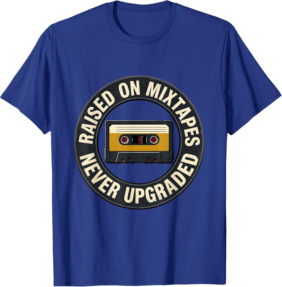 Raised On Mixtapes, Never Upgraded 90s Hip-Hop Rap Nostalgia T-Shirt - Royal Blue