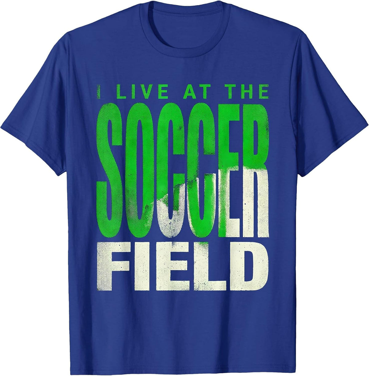Men's I Live At The Soccer Field Soccer Dad Design T-Shirt - Royal Blue