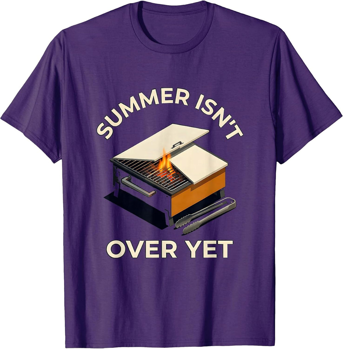 Summer Isn't Over Yet Funny BBQ Grill Dad Last Cookout T-Shirt - Purple