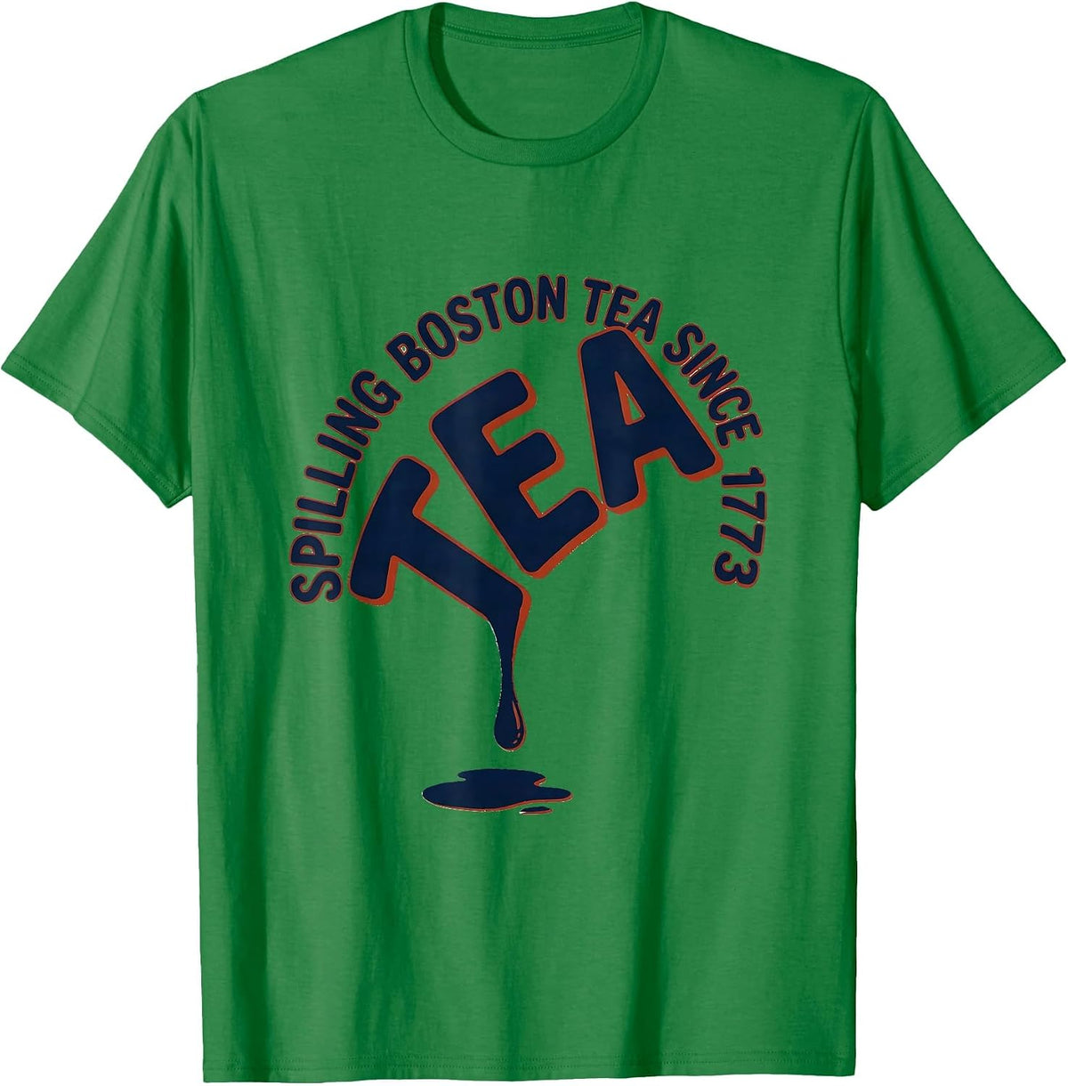 Men's Spilling Boston Tea Since 1773 Funny History Teacher 4th T-Shirt - Kelly Green