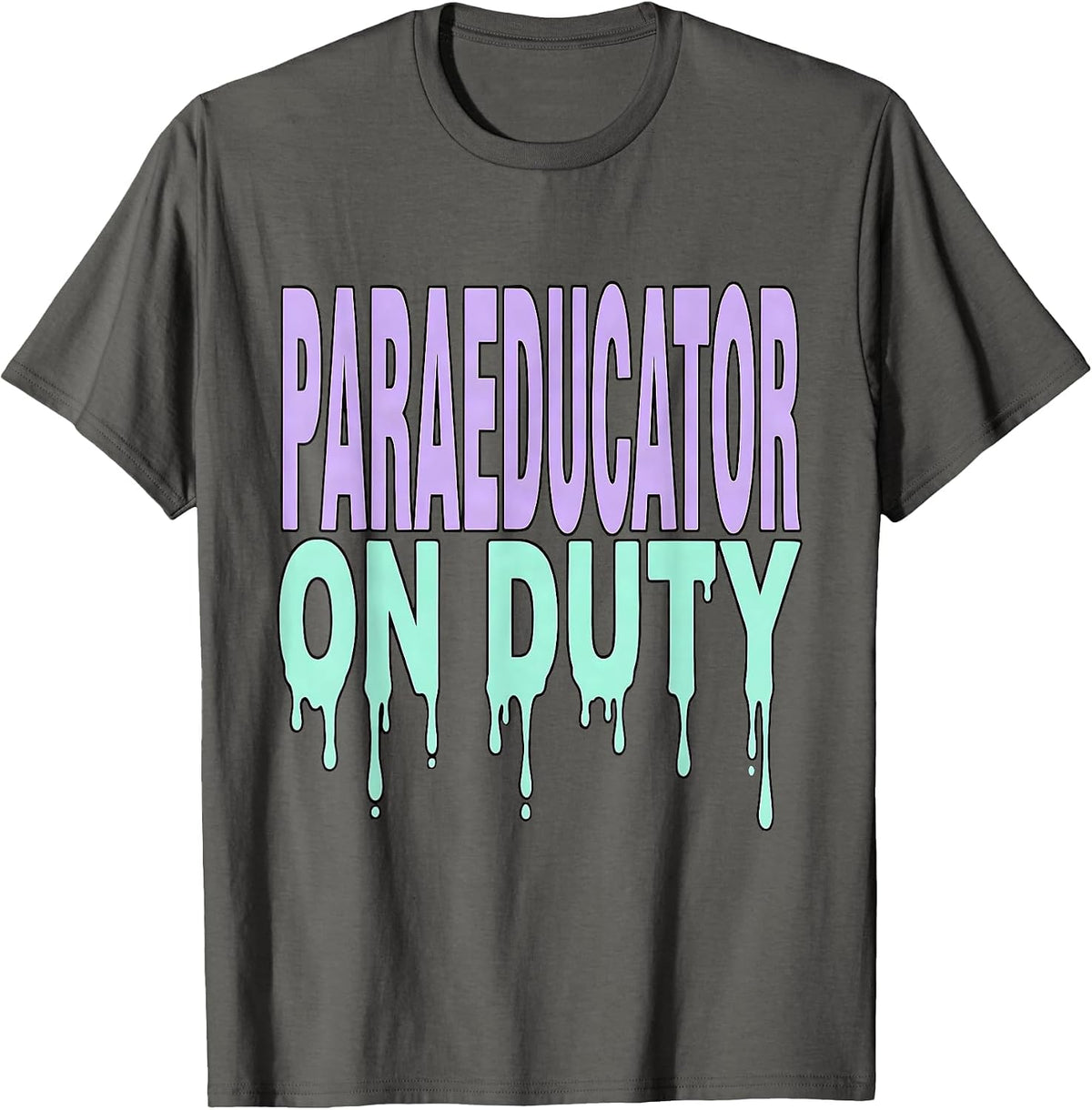 Men's Paraeducator On Duty Educator Design T-Shirt - Asphalt Grey