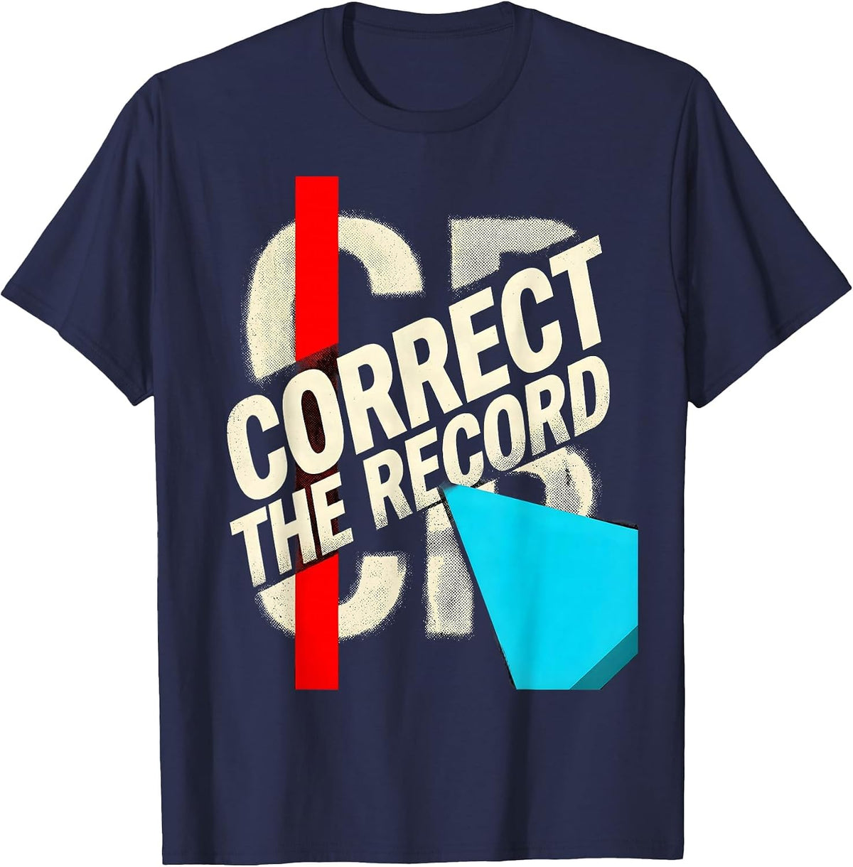 Correct The Record New Wave Typography Funny History Teacher T-Shirt - Navy Blue