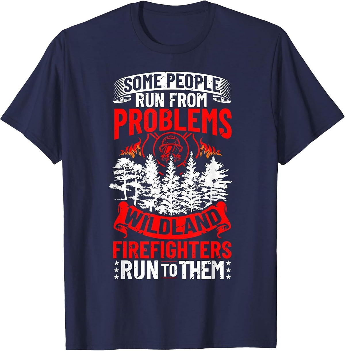 Wildland Firefighting Apparel Wildfire Firefighter Fireman T-Shirt - Navy Blue