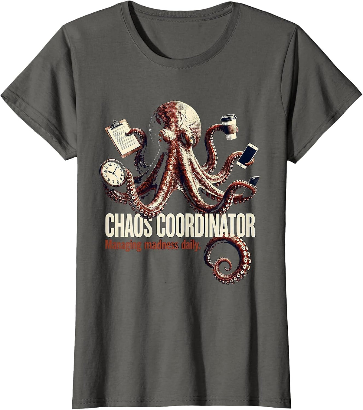 Women's Chaos Coordinator Managing Madness Daily Design T-Shirt - Asphalt Grey