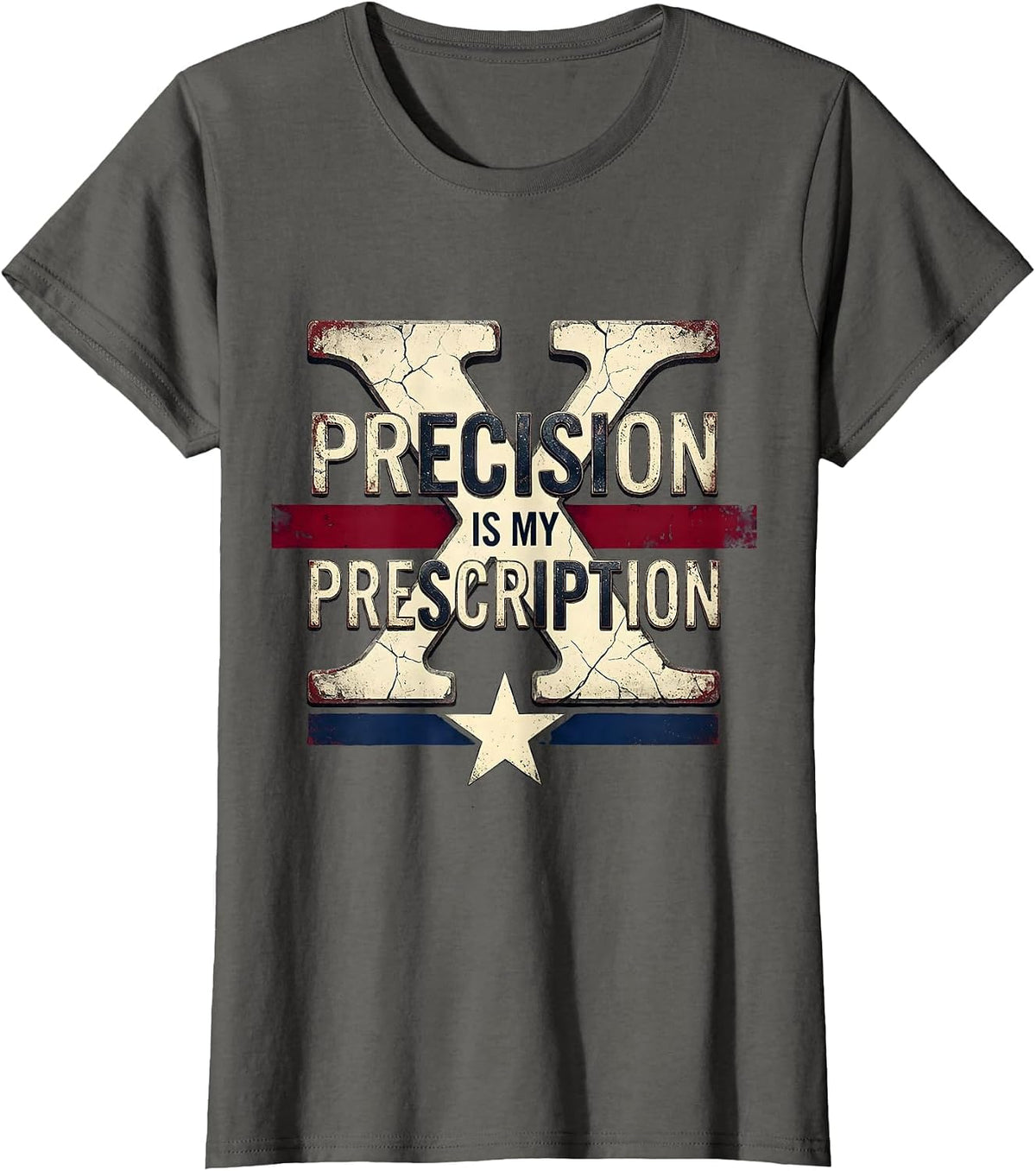 Women's Precision Is My Prescription Pharmacy Tech Design T-Shirt - Asphalt Grey