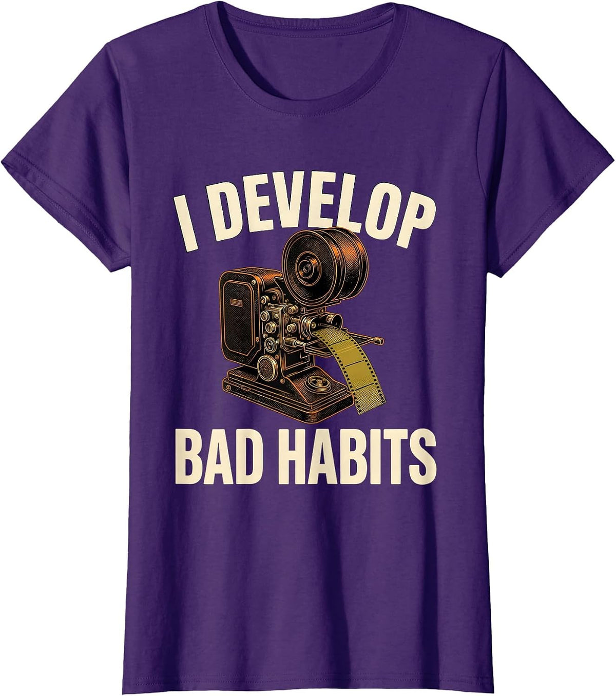 Women's I Develop Bad Habits Funny Photography Hobbyist Camera Gear T-Shirt - Purple