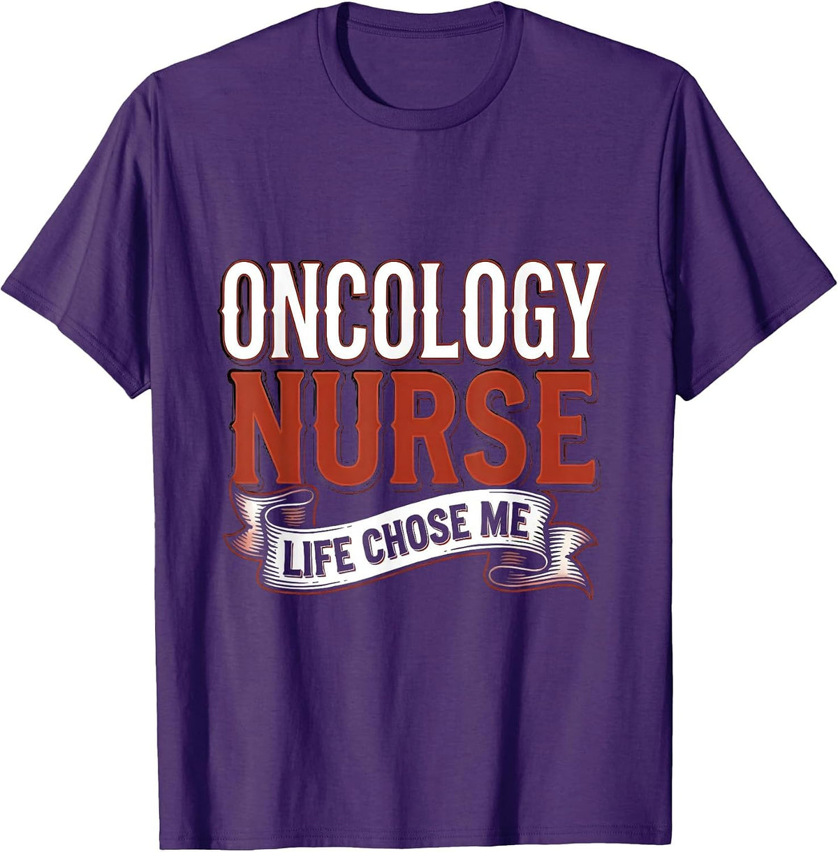 Oncology Nurse Life Chose Me Nursing Design T-Shirt - Purple
