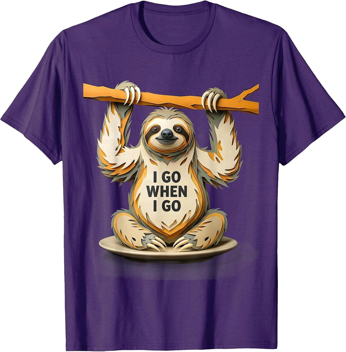 I Go When I Go Funny Sloth Lazy Animal Lover Gift T-Shirt - Purple