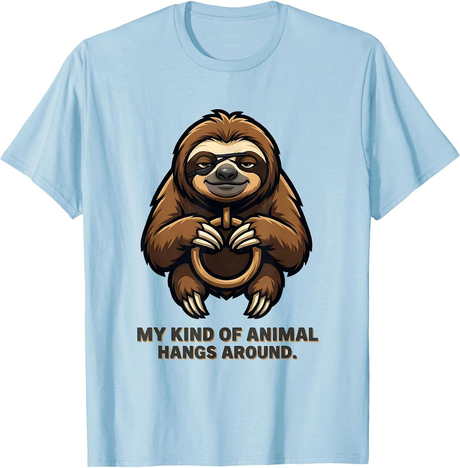 Men's My Kind Of Animal Hangs Around Funny Sloth Lover Humor Gift T-Shirt - Baby Blue