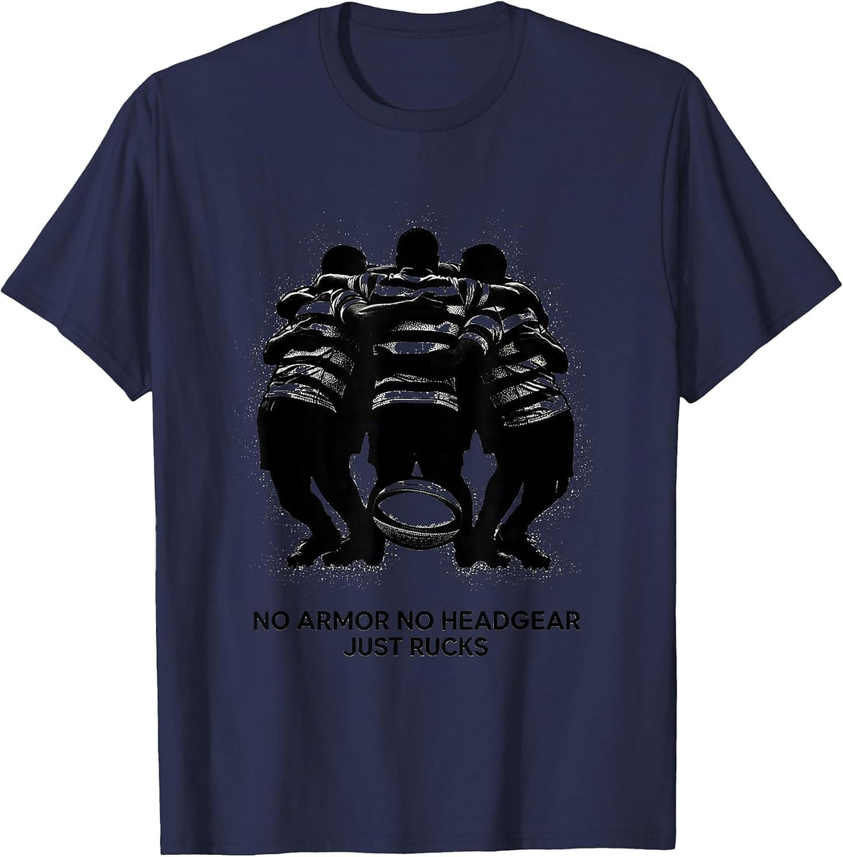Men's No Armor No Headgear Just Rucks Funny Rugby Player Fan T-Shirt - Navy Blue