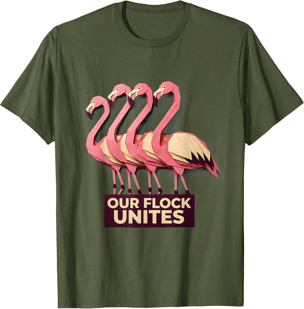 Our Flock Unites Funny Flamingo Lover Novelty Humor T-Shirt - Olive Green
