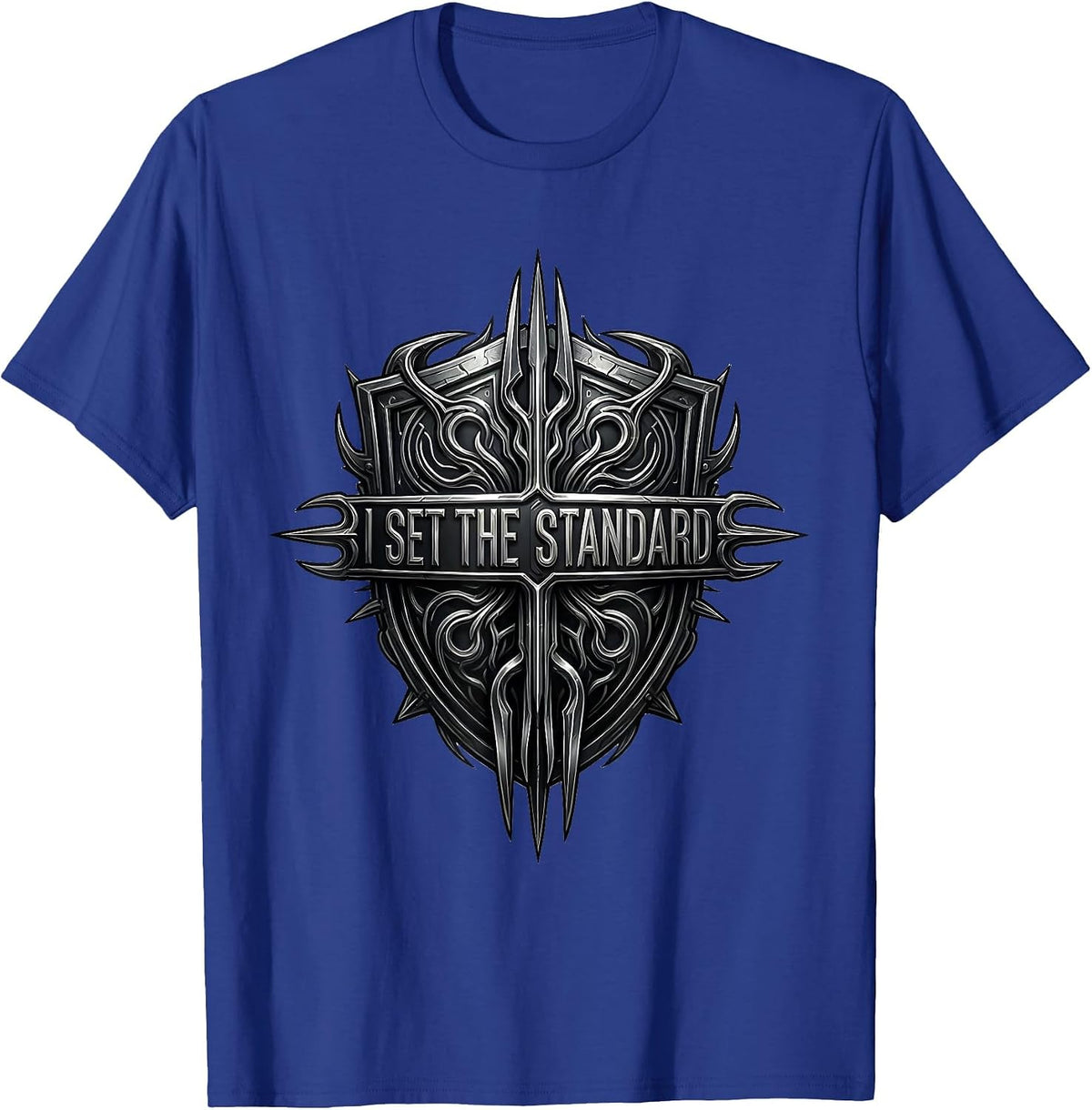I Set The Standard Bold Statement Design T-Shirt - Royal Blue