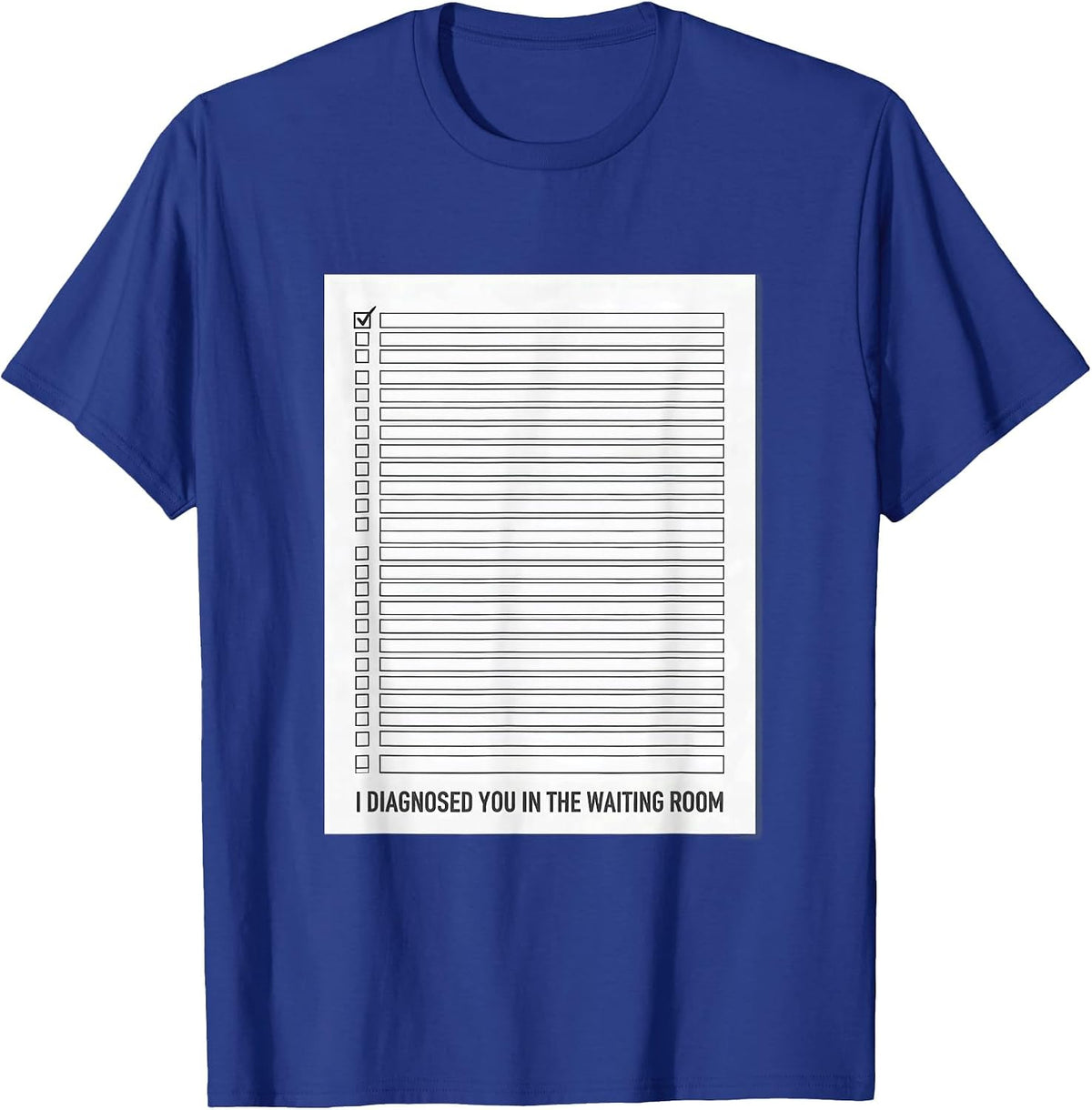 Men's I Diagnosed You In The Waiting Room Funny Therapist Dark T-Shirt - Royal Blue