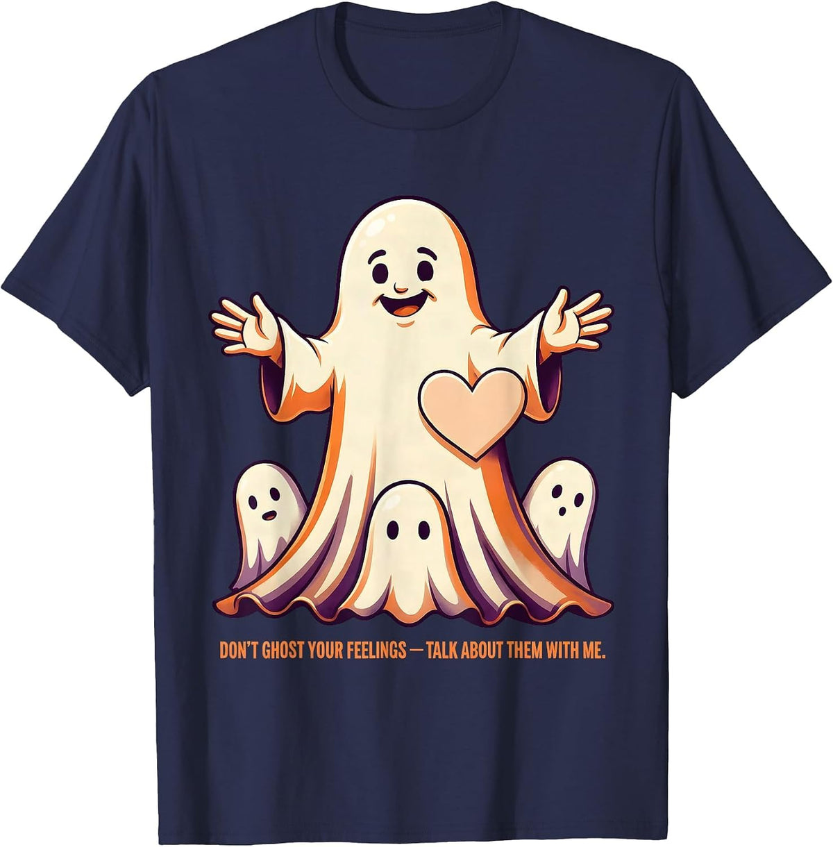 Men's Don't Ghost Your Feelings—Talk About Them With Me Halloween T-Shirt - Navy Blue