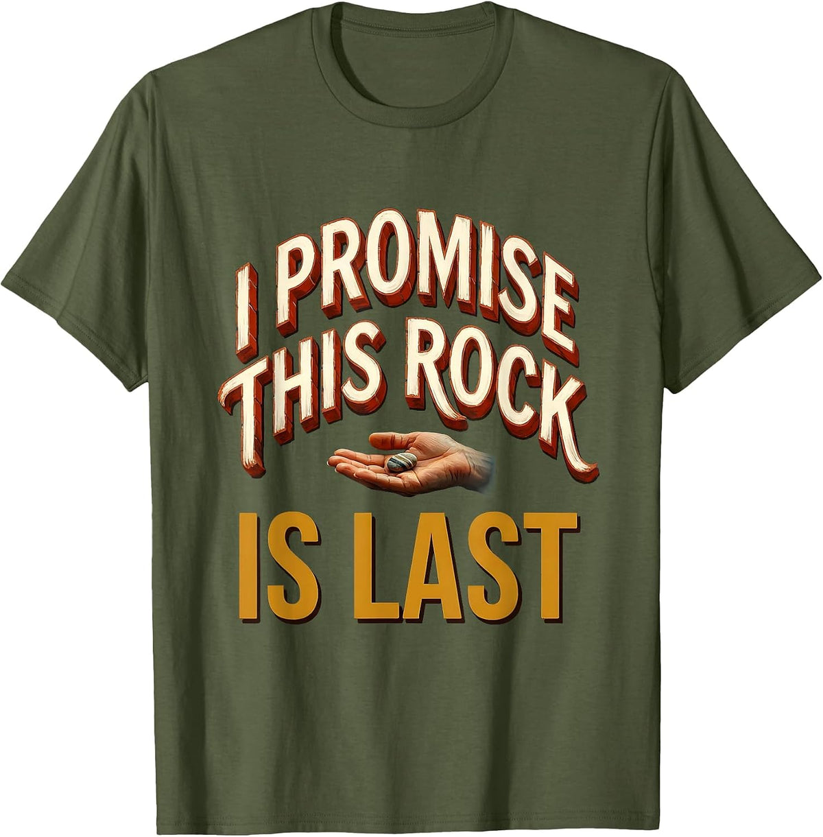 I Promise This Rock Is Last Funny Rock Collector Geologist T-Shirt - Olive Green