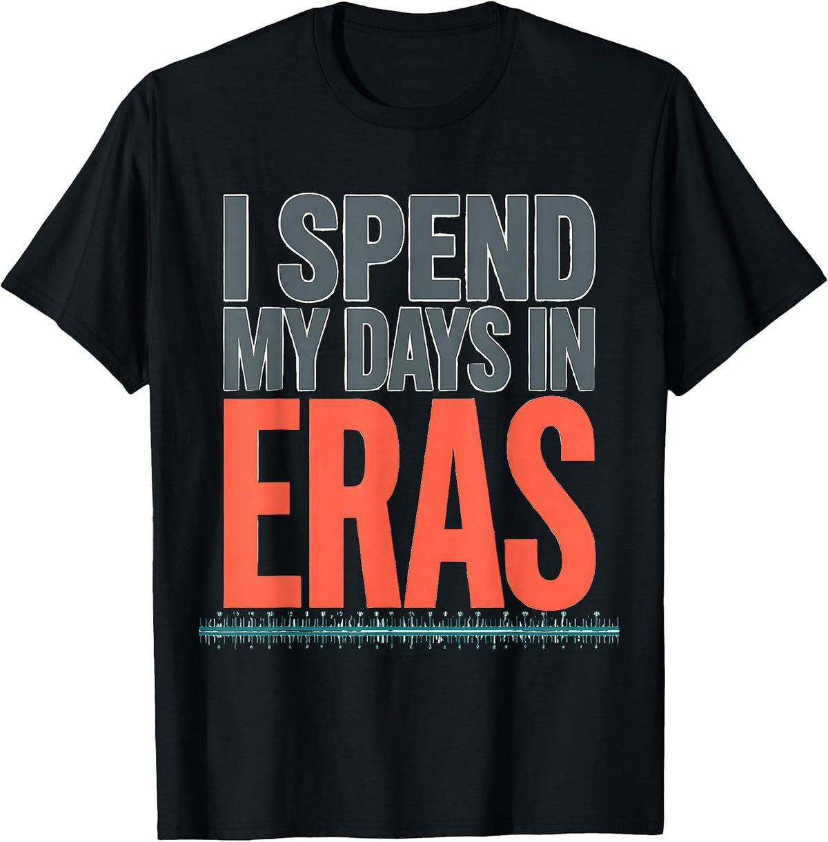 Men's I Spend My Days In Eras Funny History Teacher Back To School T-Shirt - Black
