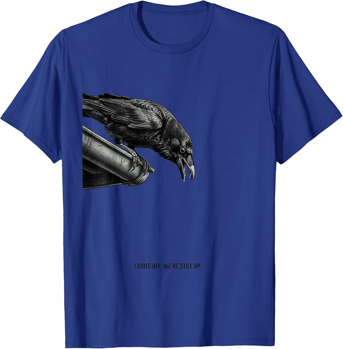 Men's Lights Off We're Still Up Funny Crow Bird Lover Gothic Humor T-Shirt - Royal Blue