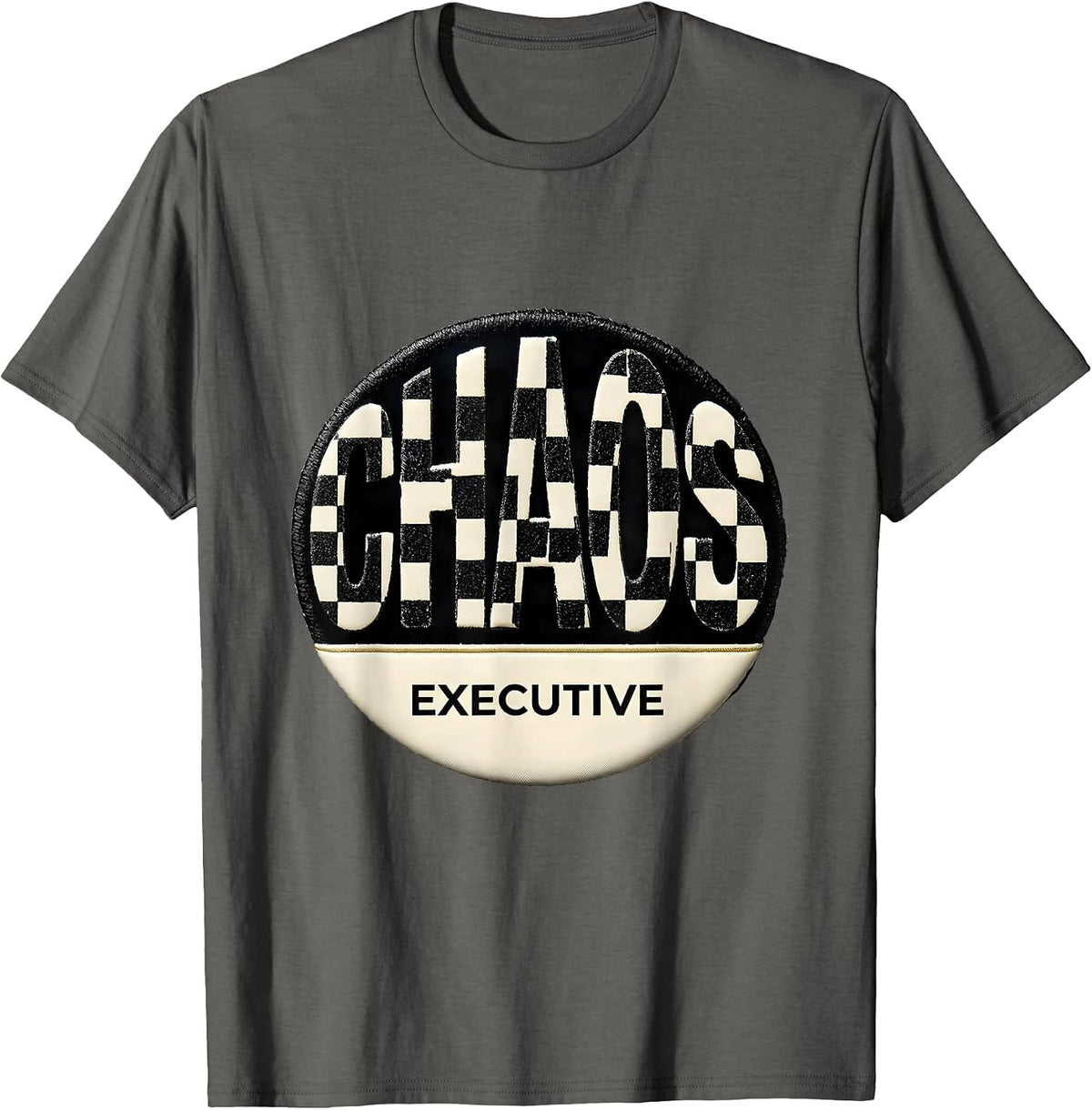 Chaos Executive Funny Sarcastic Humor T-Shirt - Asphalt Grey