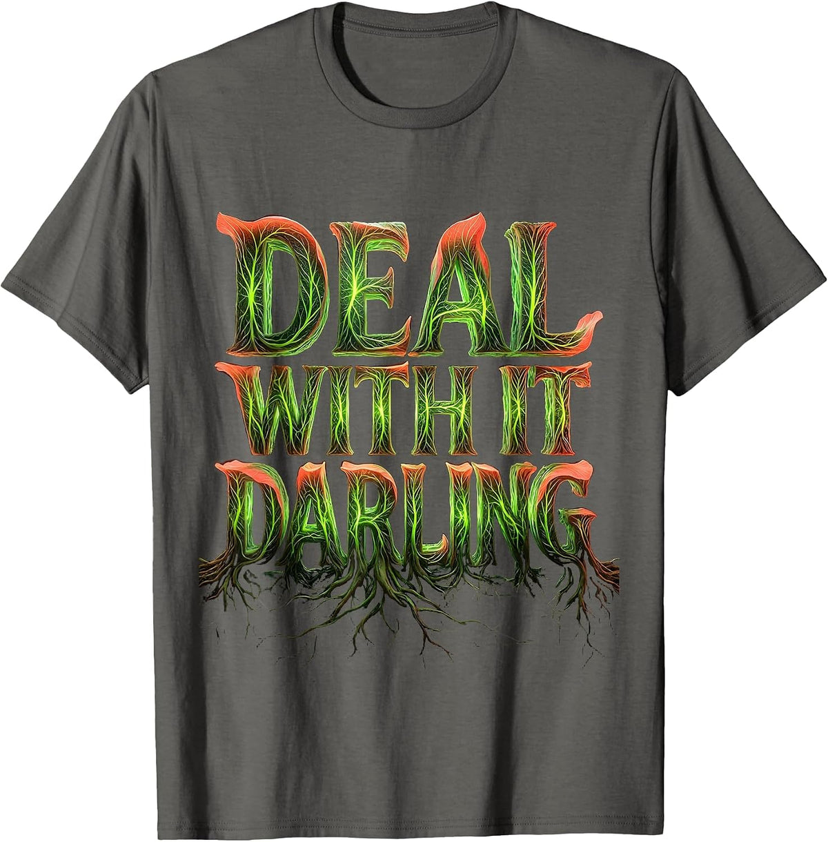 Men's It Is What It Is Deal With It Darling Design T-Shirt - Asphalt Grey