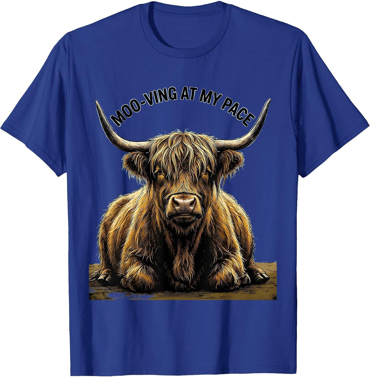 Moo-ving At My Pace Funny Highland Cow Farm Animal Lover T-Shirt - Royal Blue