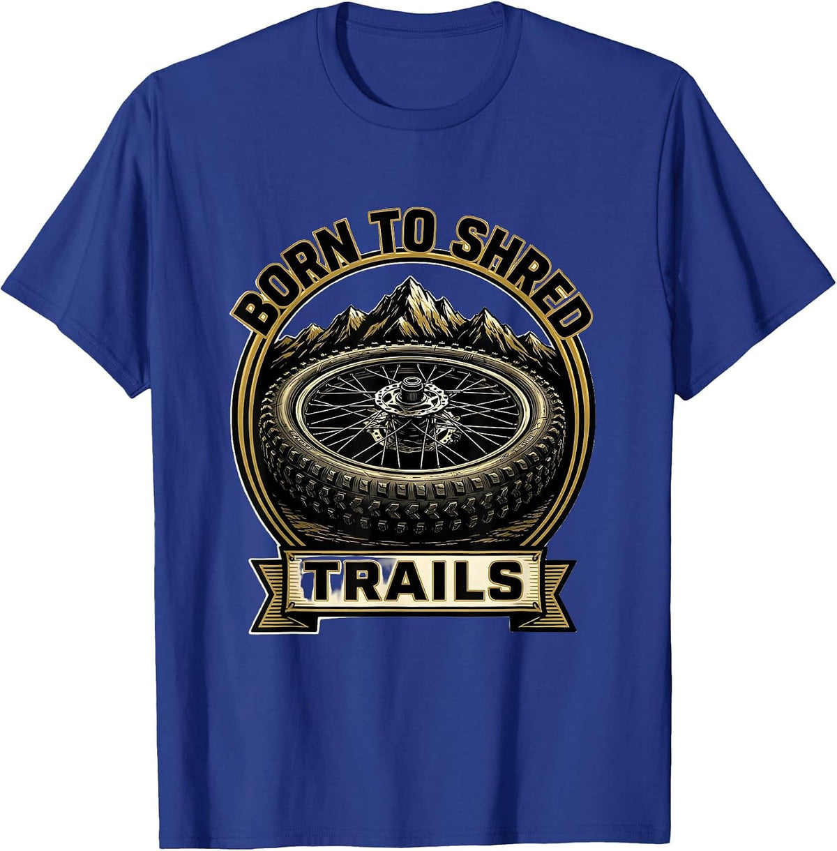 Born to Shred Trails Mountain Bike Design T-Shirt - Royal Blue