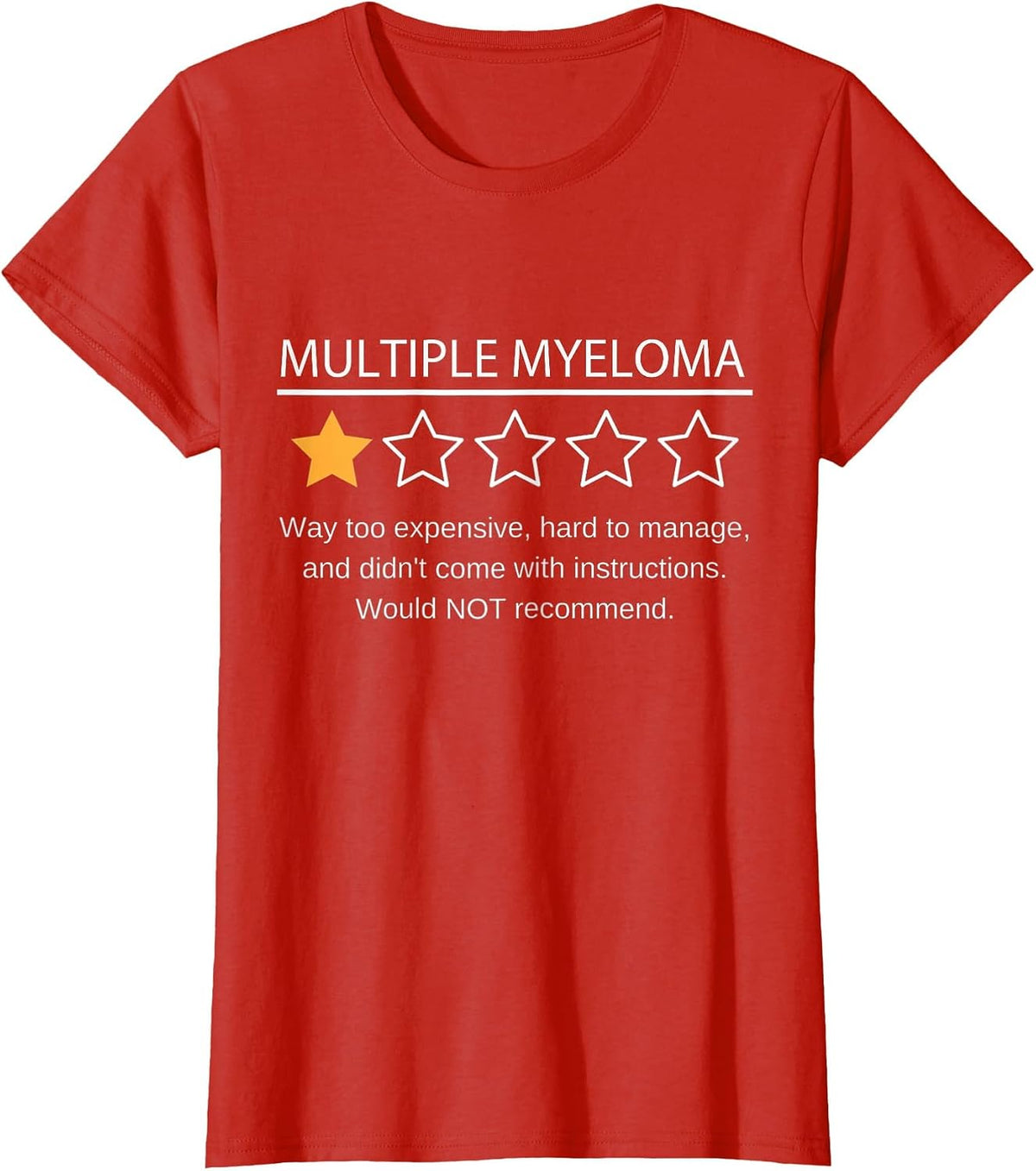 Funny Multiple Myeloma One Star Would Not Recommend T-Shirt - Red