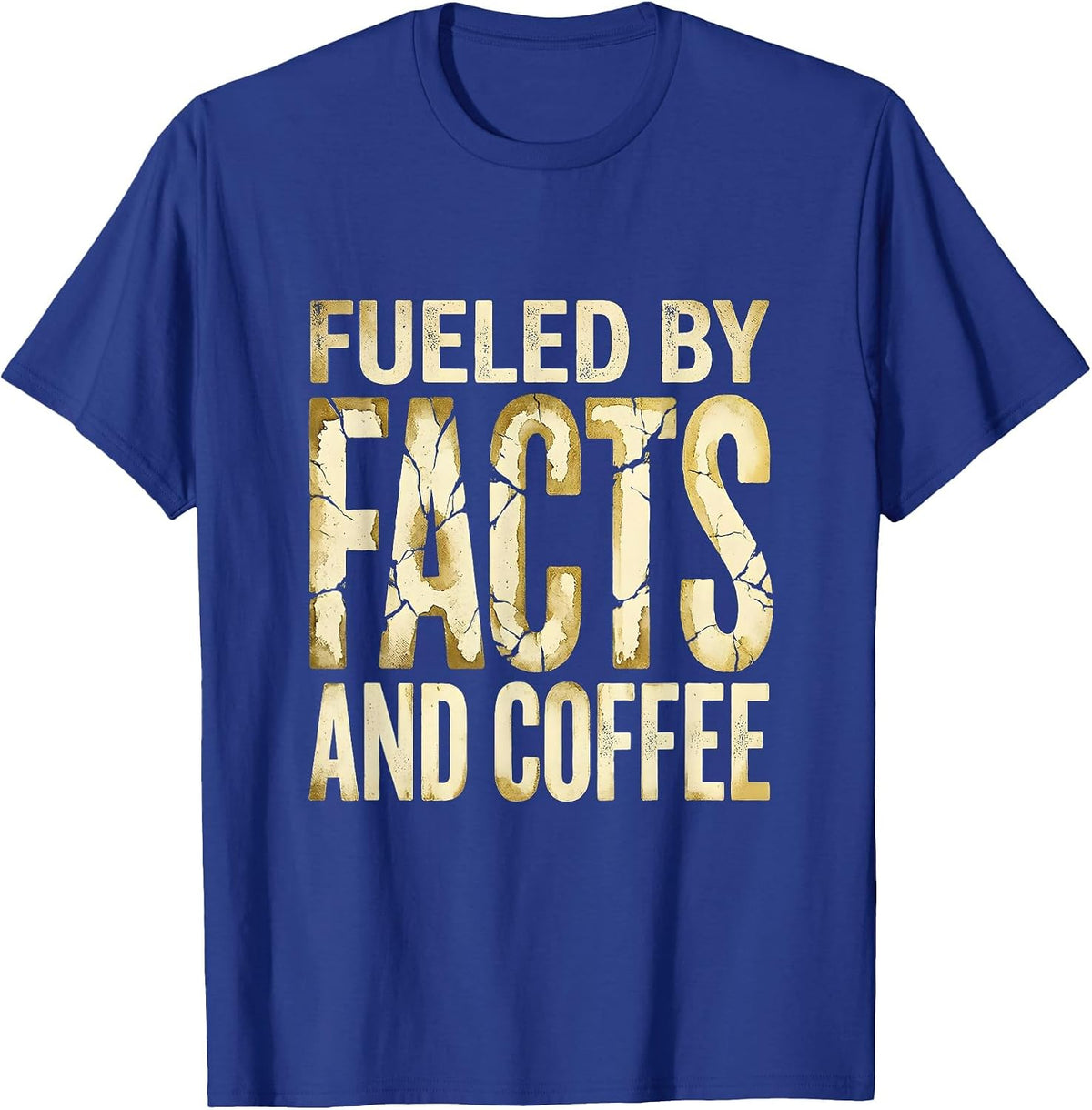 Fueled by Facts and Coffee Science Teacher Design T-Shirt - Royal Blue