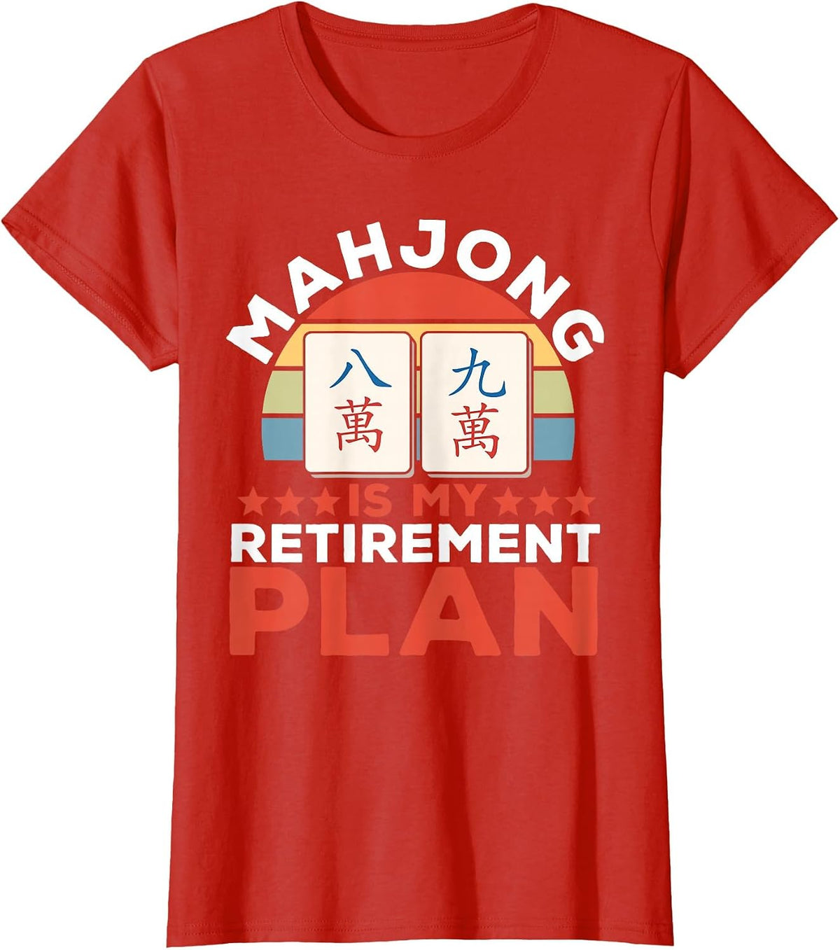 Mahjong is My Retirement Plan T-Shirt - Red