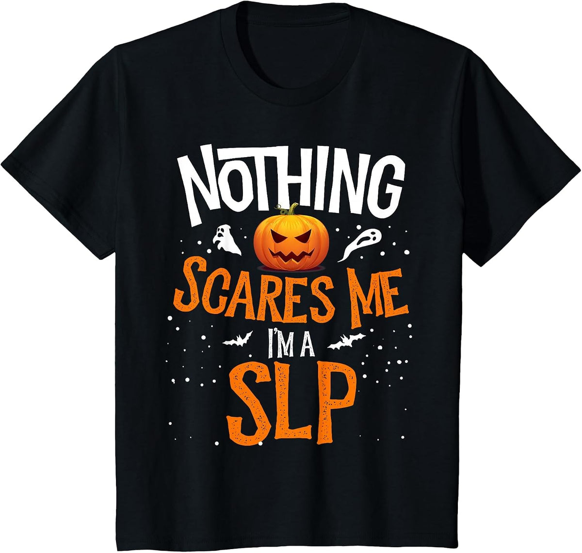 You Cannot Scare Me I'm a SLP Matching Halloween Squad T-Shirt - Black
