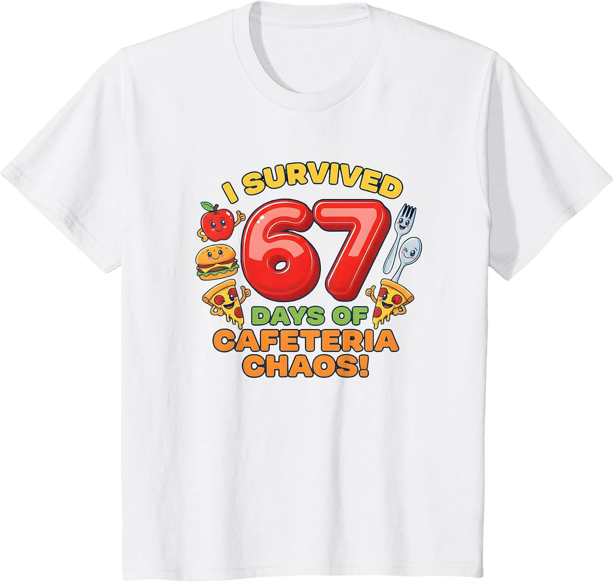 I Survived 67 Days of Cafeteria Chaos 67 Meme Lunch Lady T-Shirt - White