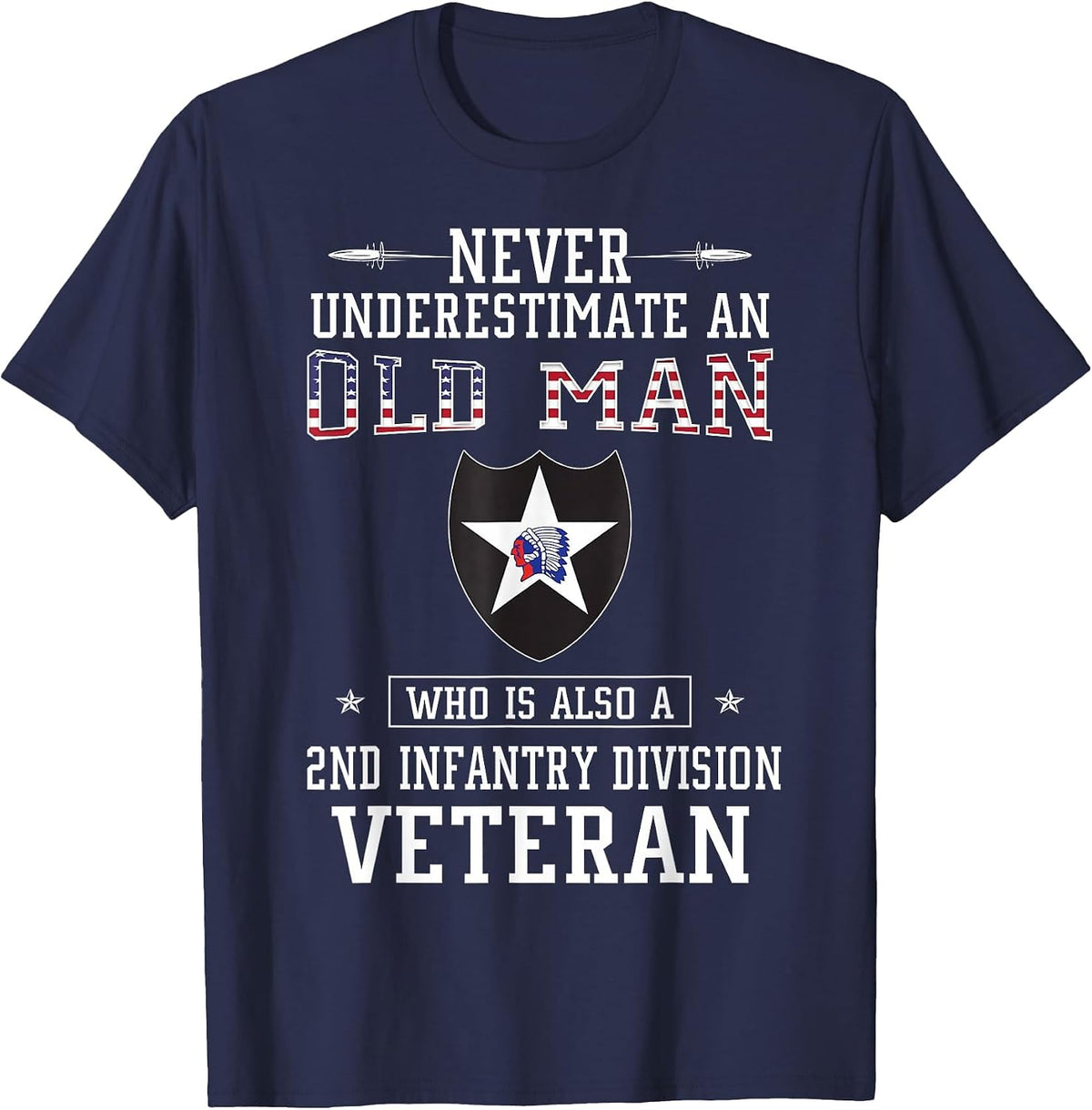 Never Underestimate a 2nd Infantry Division Veteran T-Shirt - Navy Blue