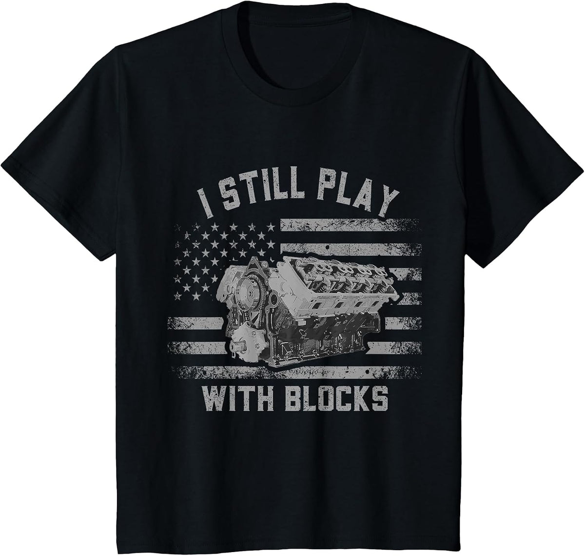 Mechanic I Still Play with Blocks Funny Car Engine Men Women T-Shirt - Black