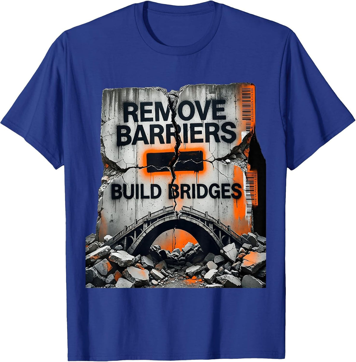 Remove Barriers Build Bridges Unity Design T-Shirt - Royal Blue