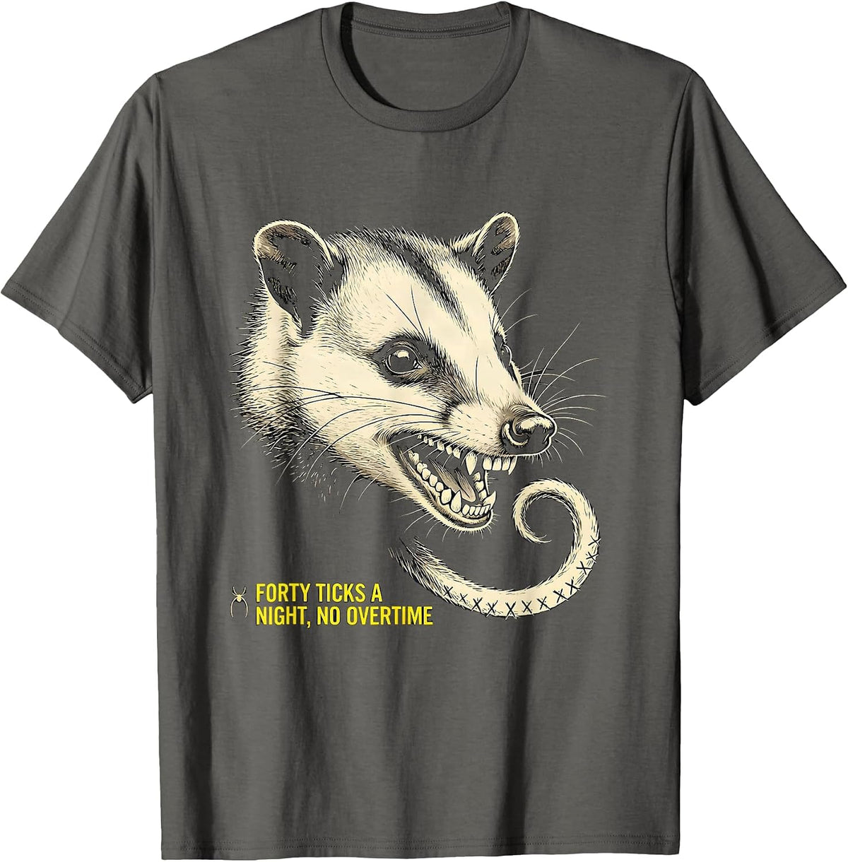 Forty Ticks A Night No Overtime Funny Opossum Meme T-Shirt - Asphalt Grey
