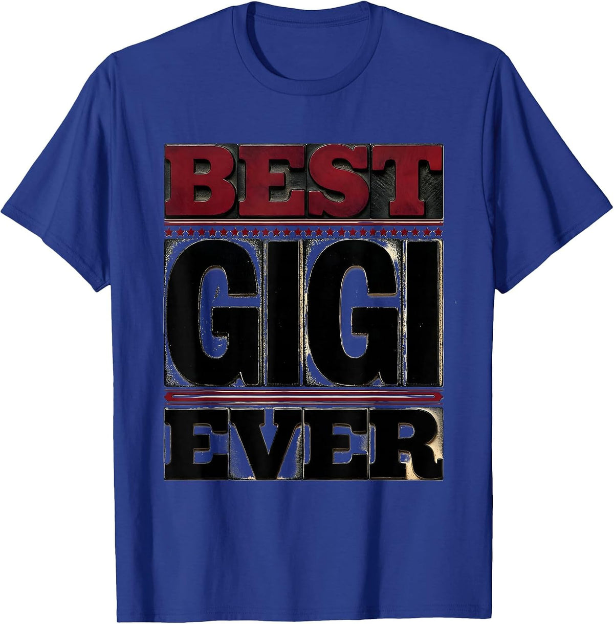 Best Gigi Ever Proud Grandparent Design T-Shirt - Royal Blue