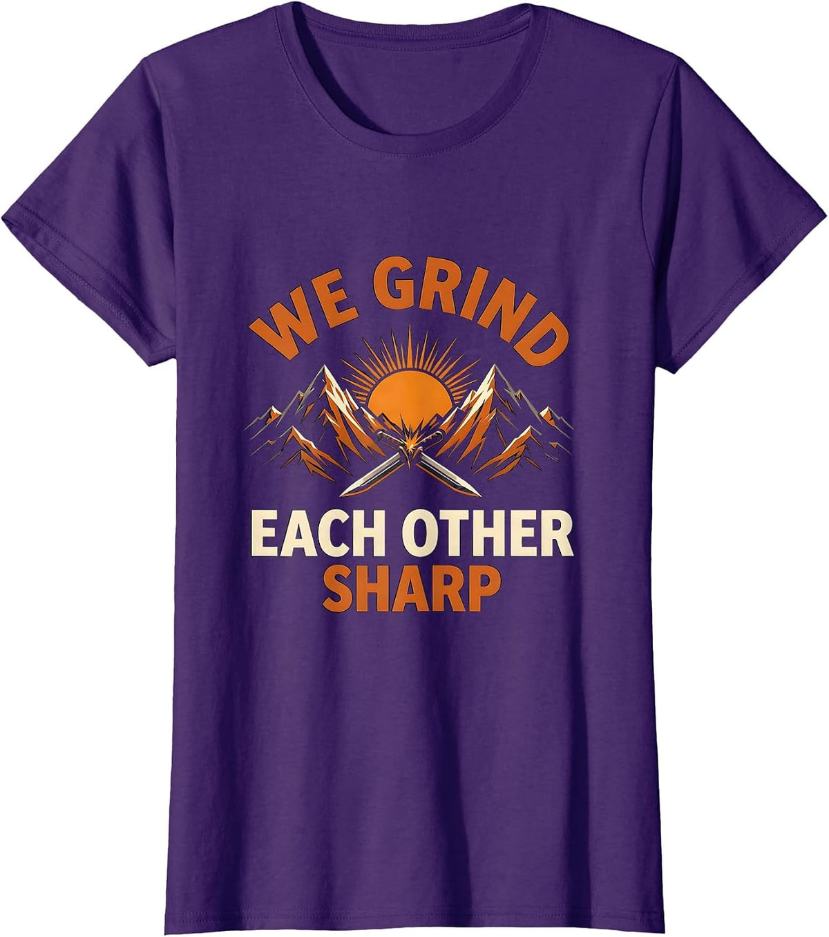 Women's We Grind Each Other Sharp Iron Sharpens Iron T-Shirt - Purple