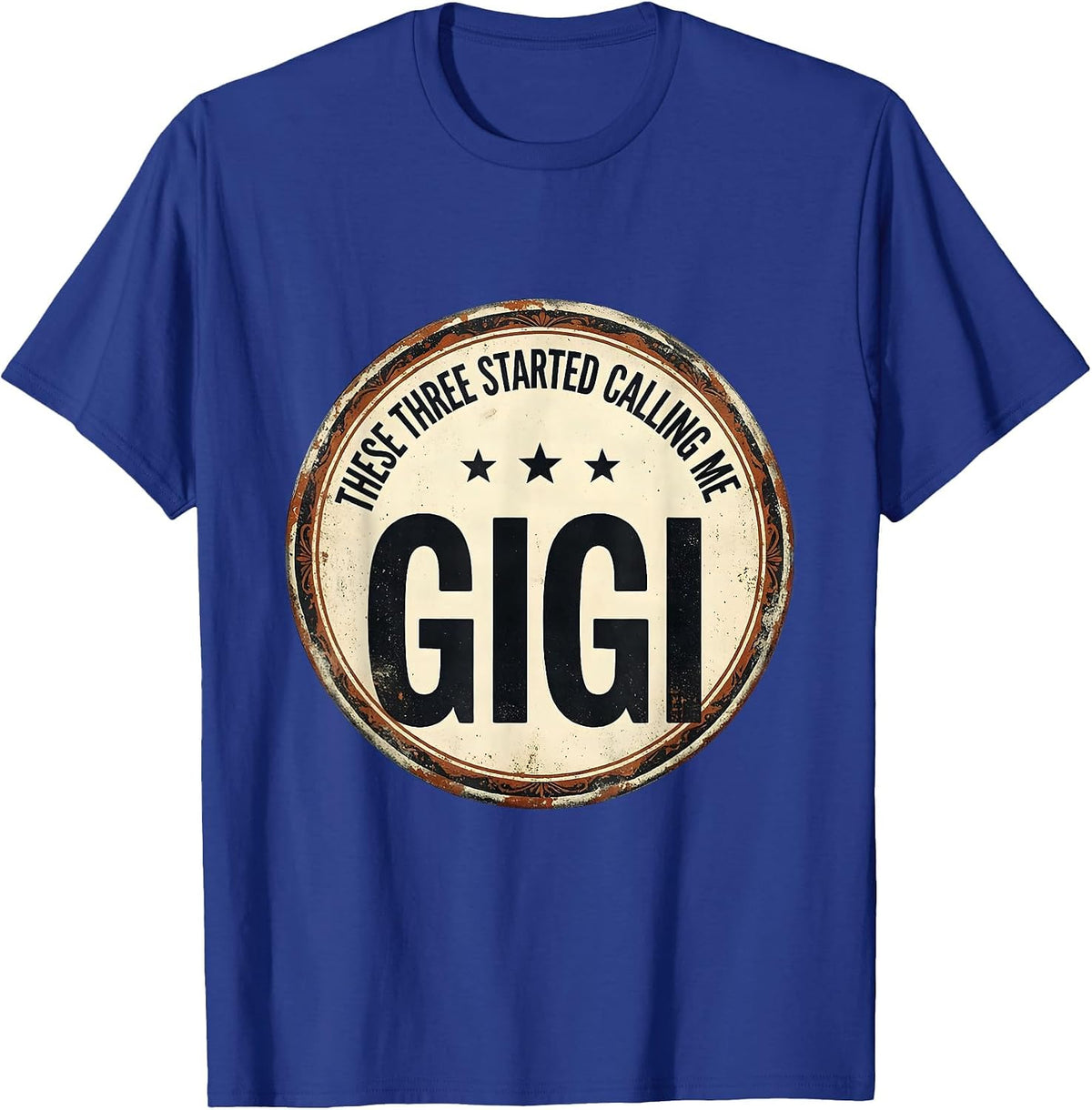 Men's These Three Started Calling Me Gigi Vintage Grandma Gift T-Shirt - Royal Blue