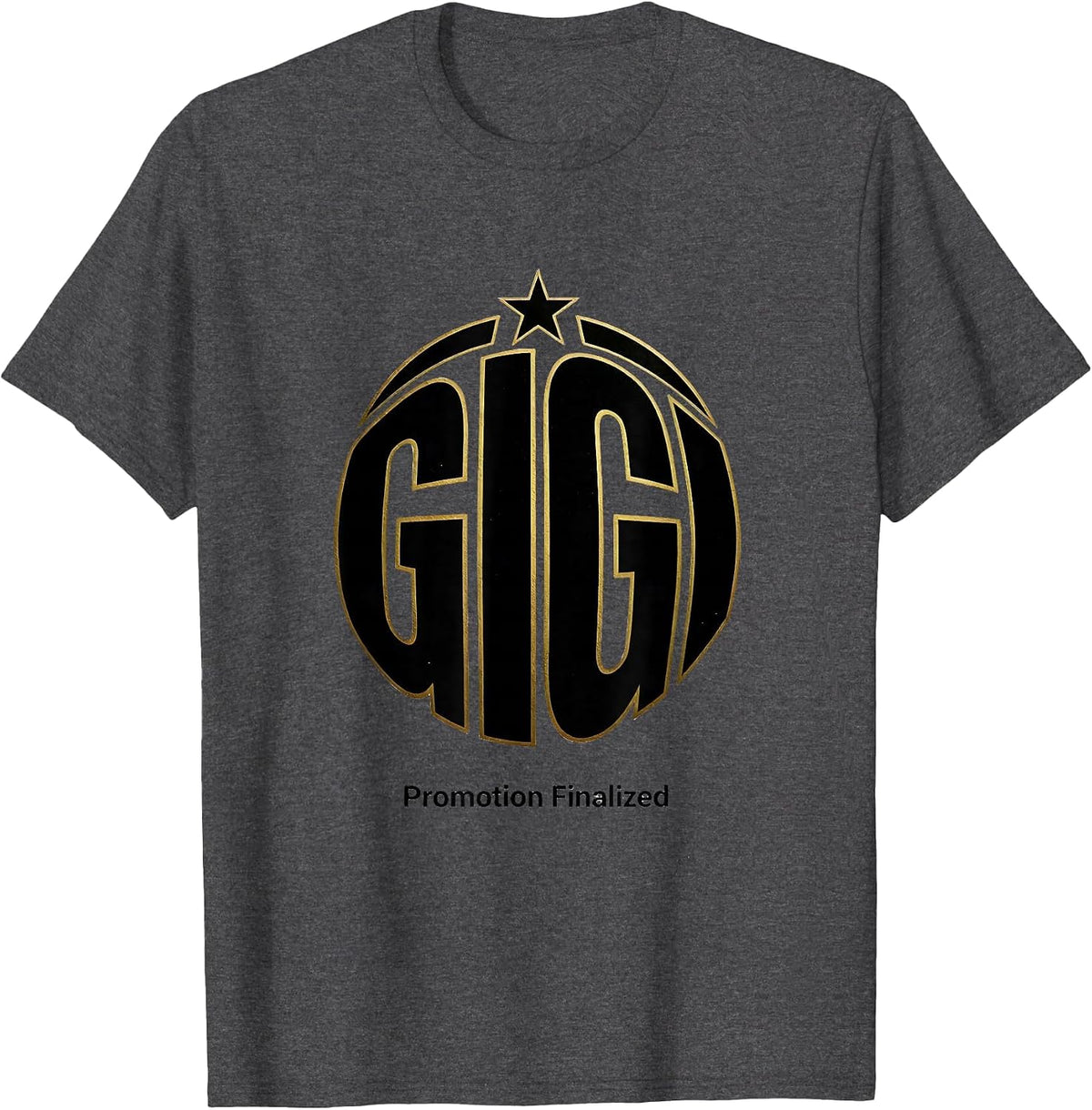 Gigi Promotion Finalized Funny Grandmother Gift for Grandma T-Shirt - Dark Heather Grey